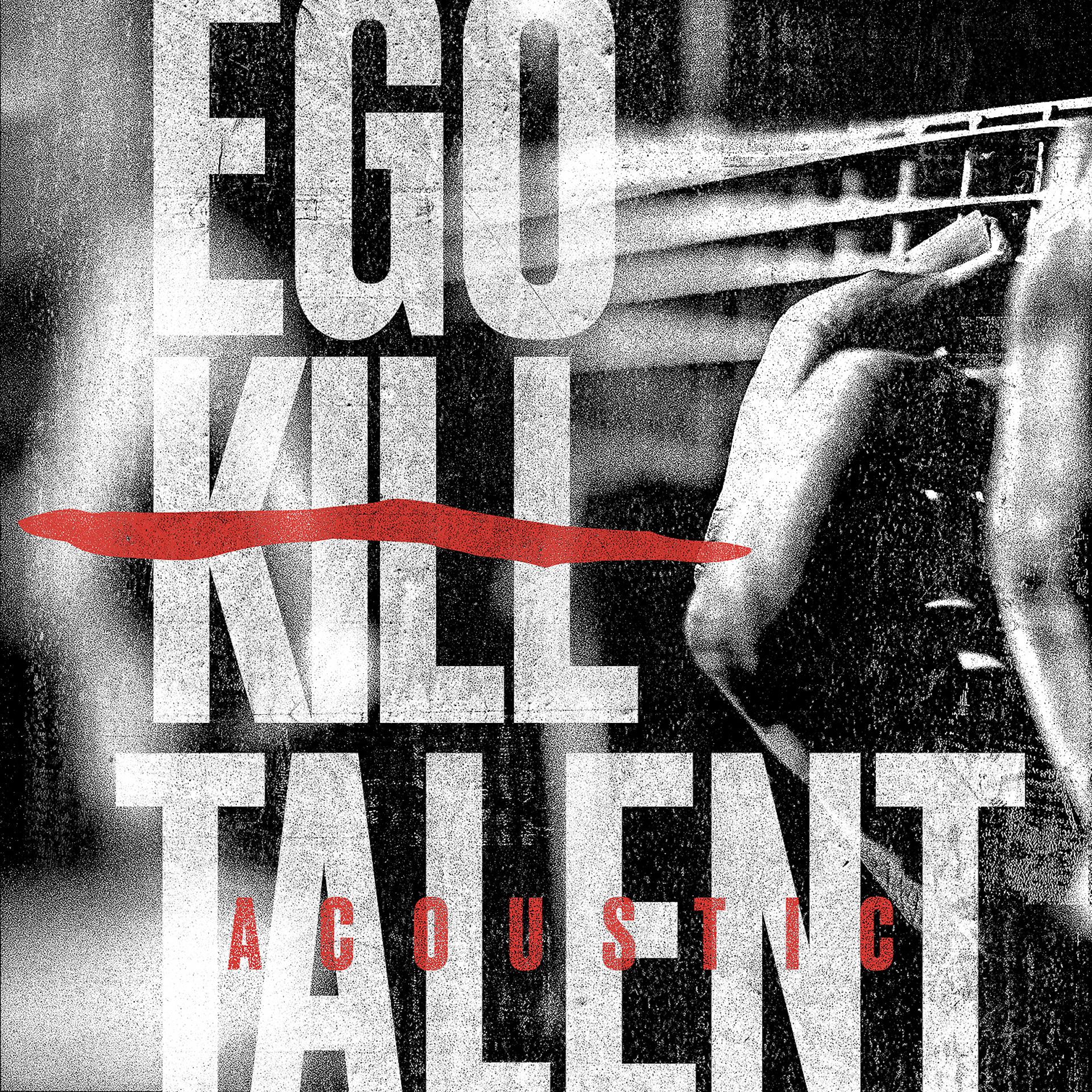 Постер альбома Ego Kill Talent (Acoustic)