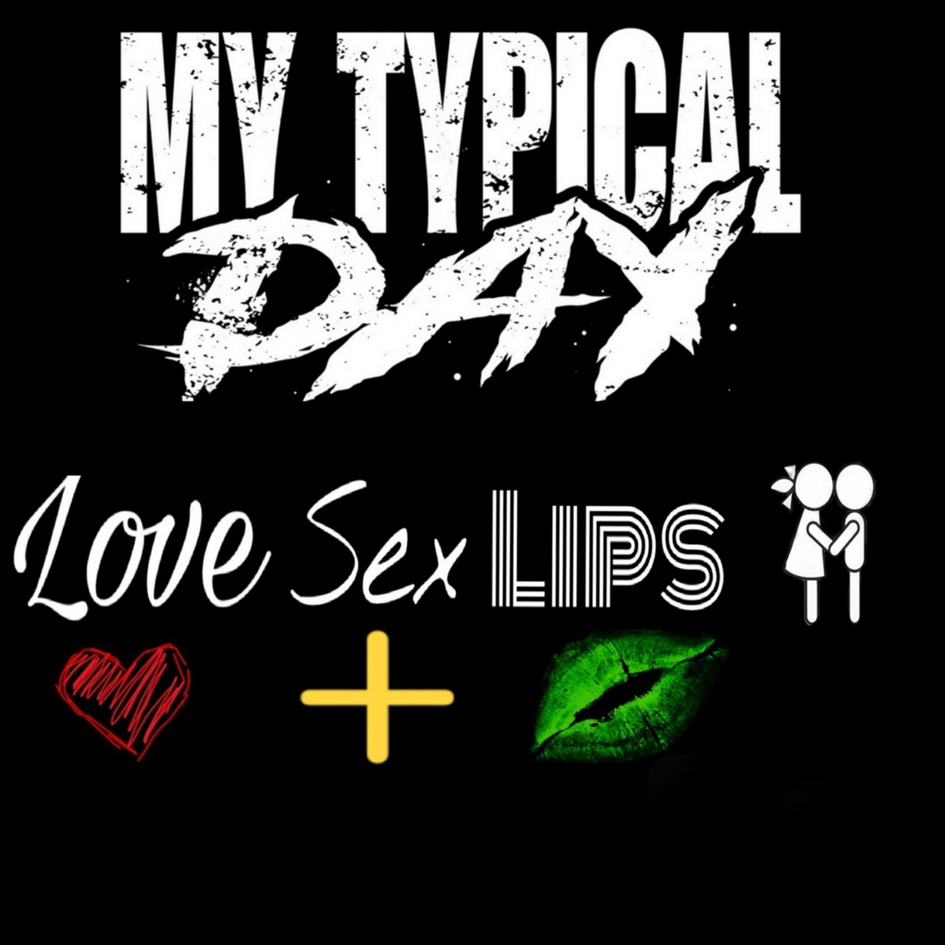 Постер альбома Love Sex Lips Kiss