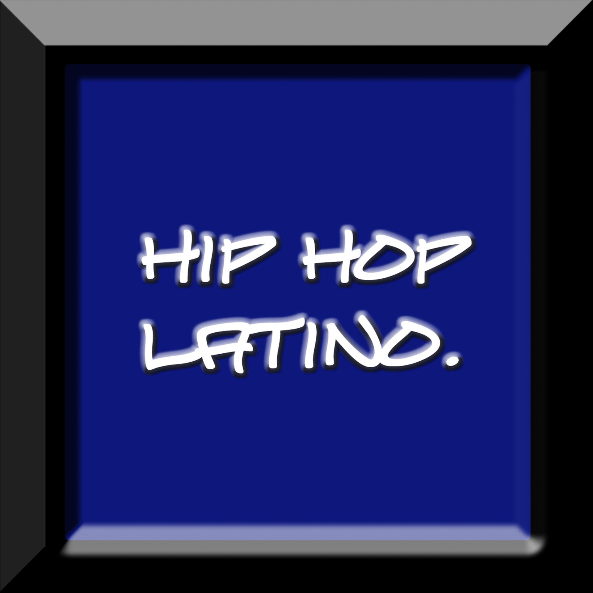 Постер альбома Hip Hop Latino…From The Block