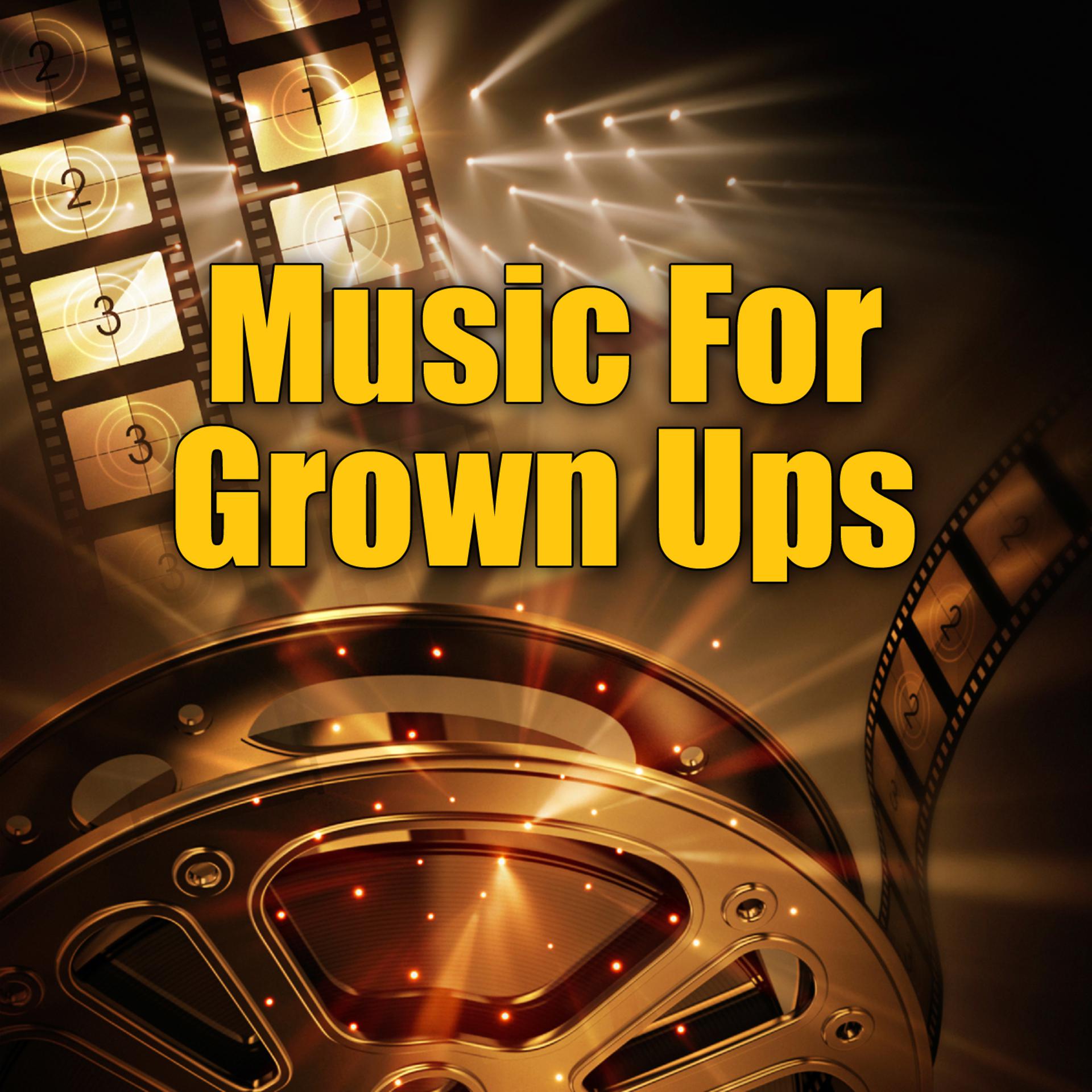 Постер альбома Music For Grown Ups
