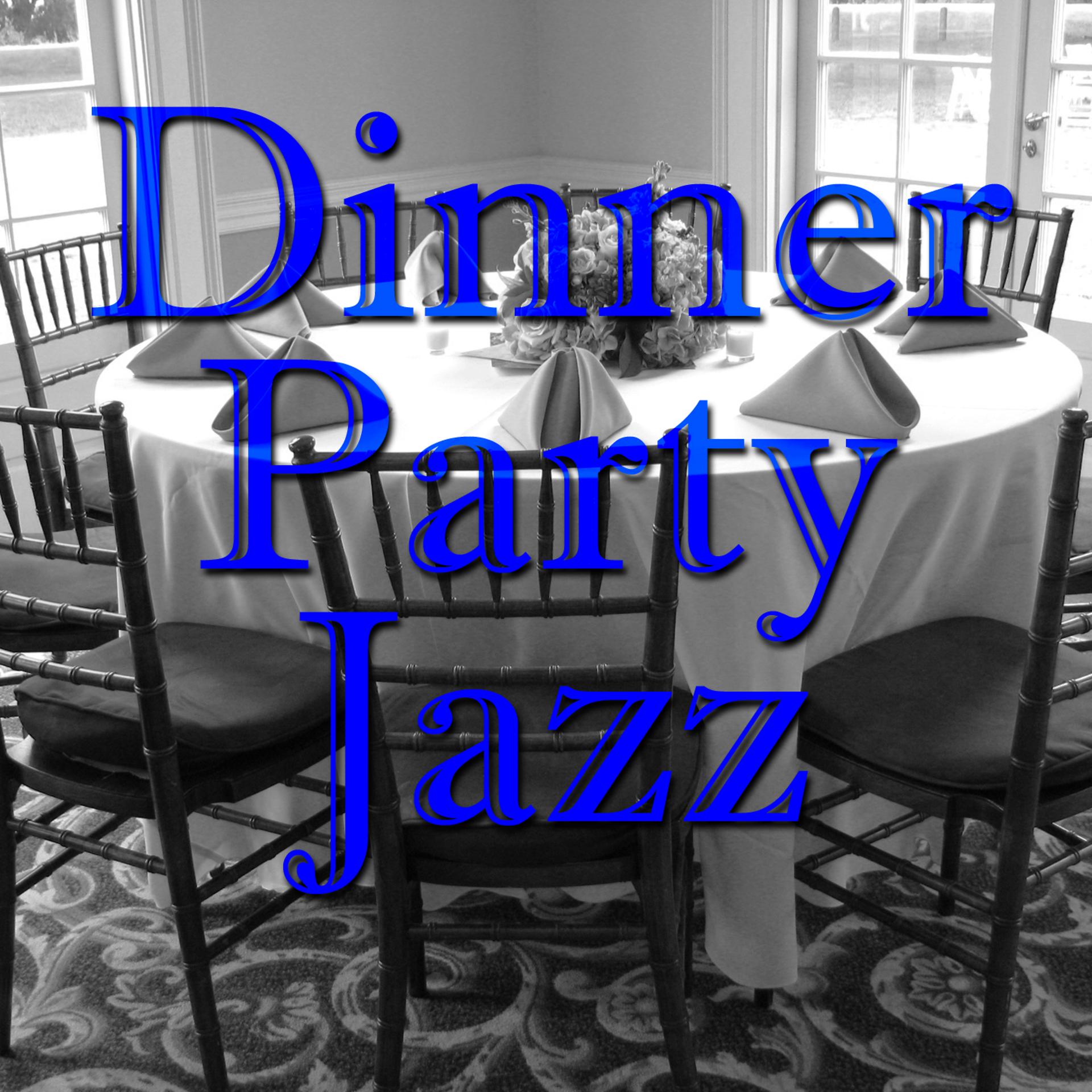 Постер альбома Dinner Party Jazz