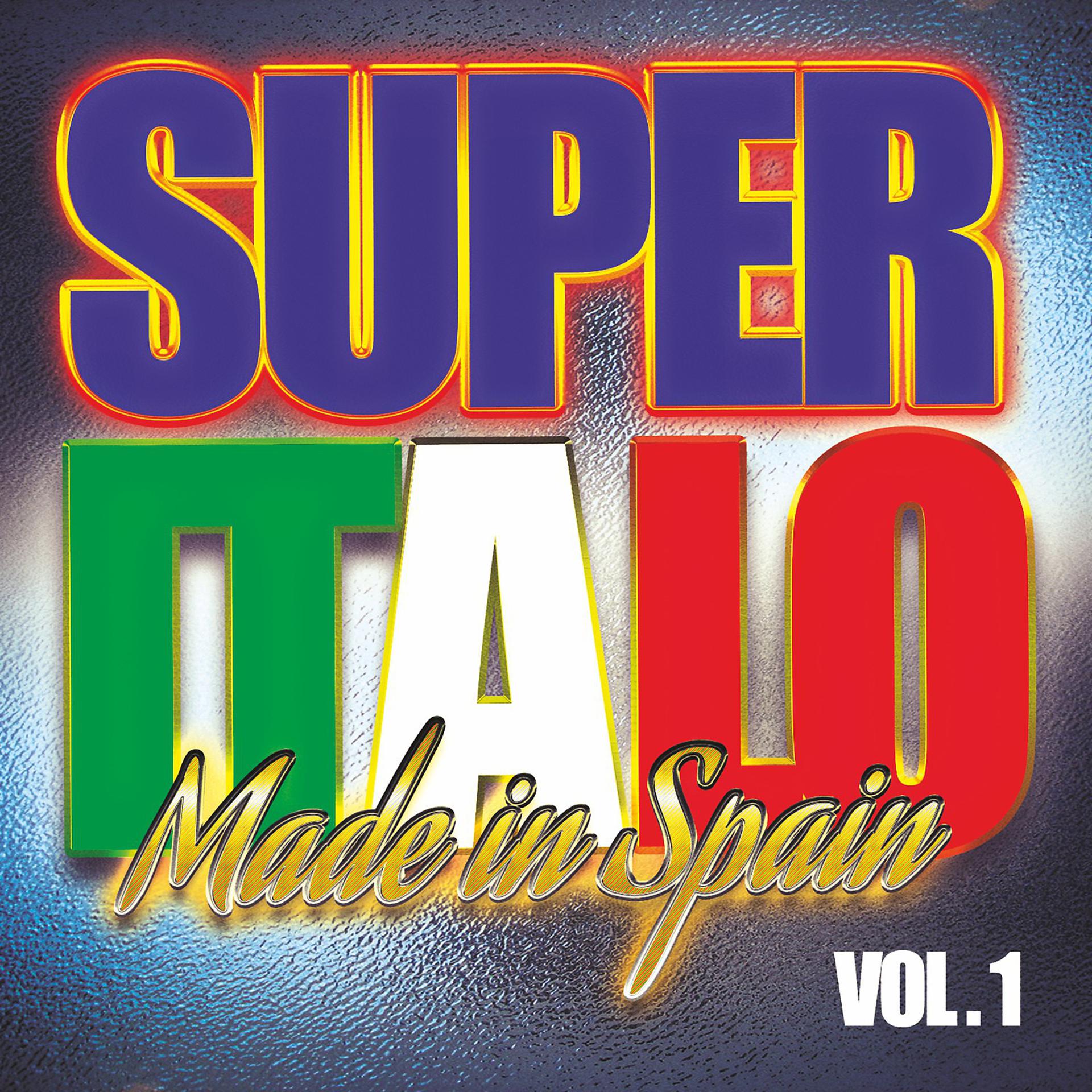 Постер альбома Super Italo Made in Spain, Vol. 1