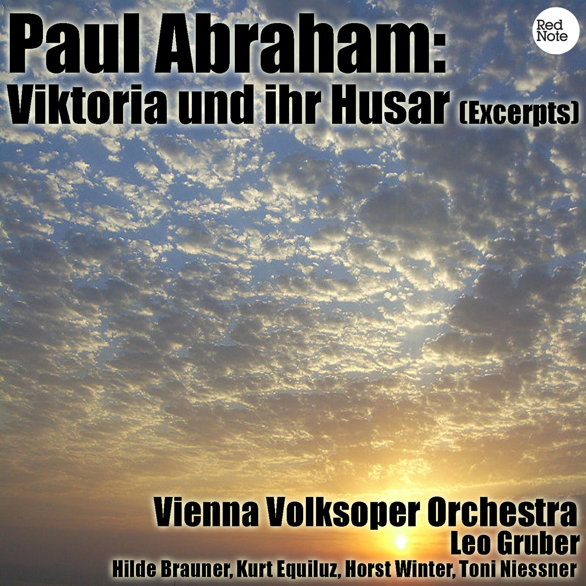 Постер альбома Abraham: Viktoria und ihr Husar (Excerpts)