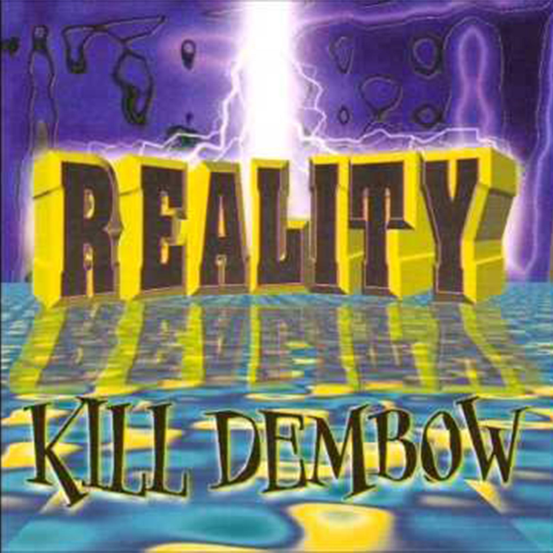 Постер альбома Reality Kill Dembow