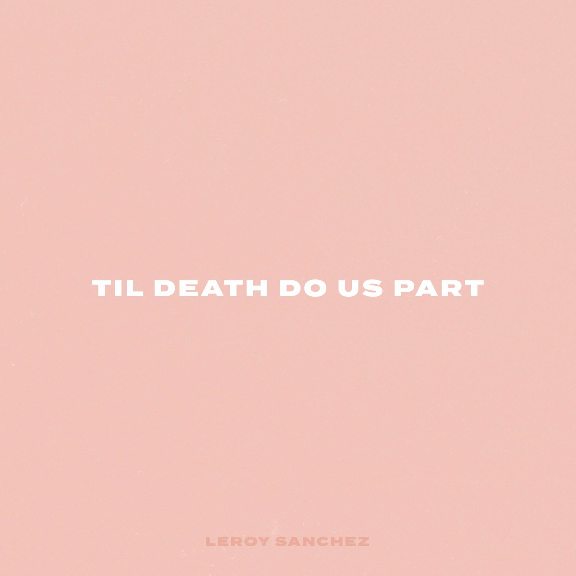 Постер альбома Til Death Do Us Part