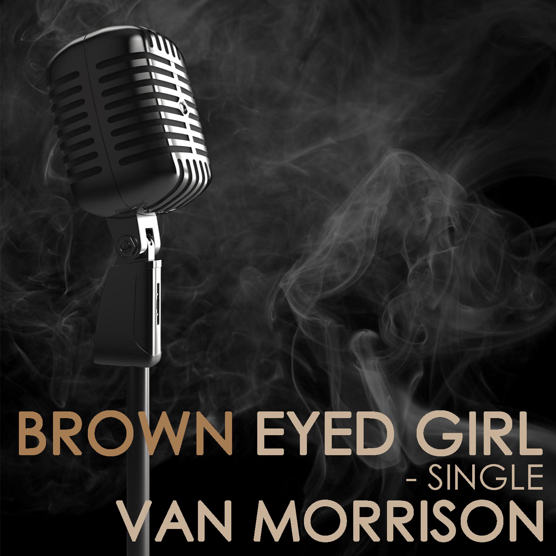 Постер альбома Brown Eyed Girl - Single