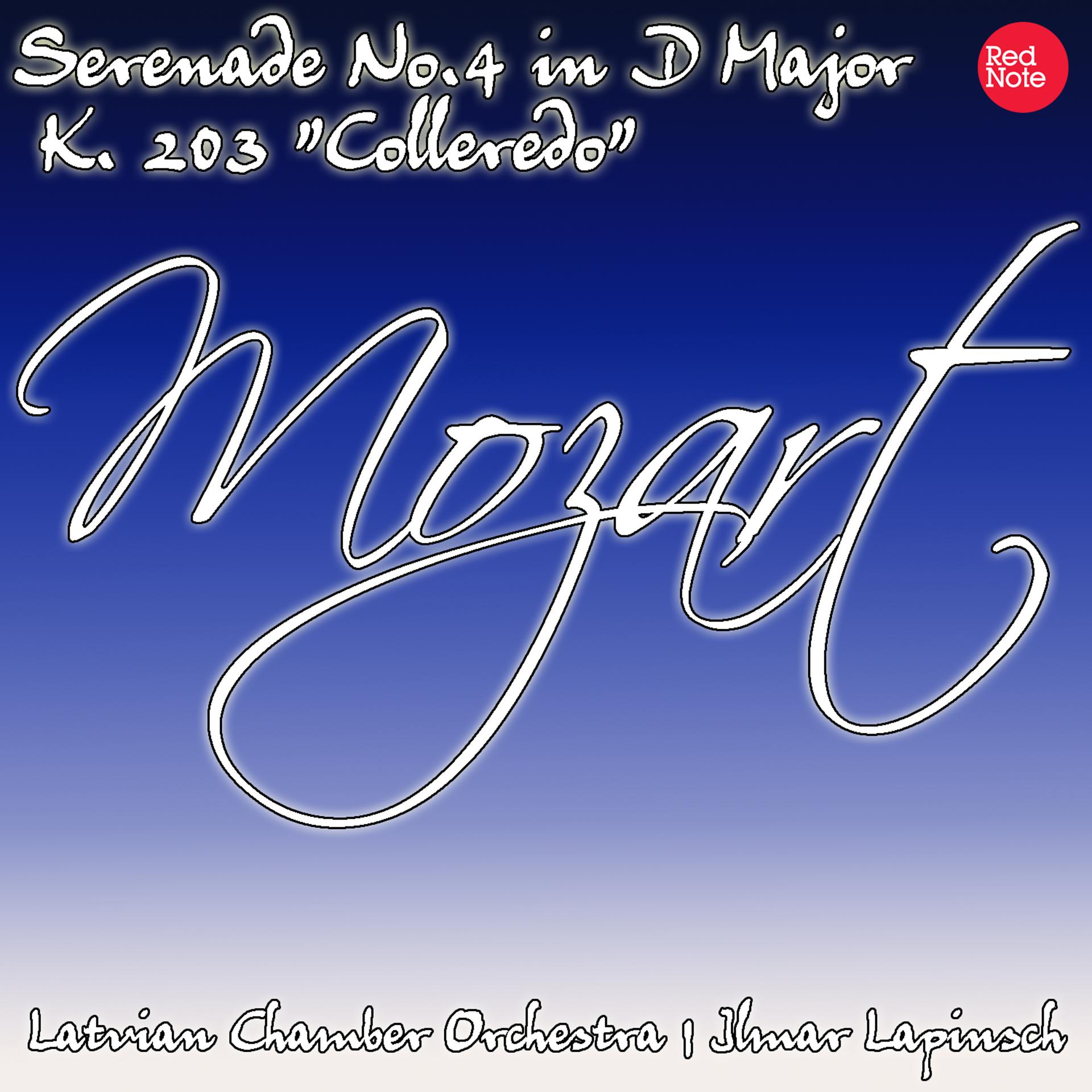 Постер альбома Mozart: Serenade No.4 in D Major K. 203 "Colleredo"