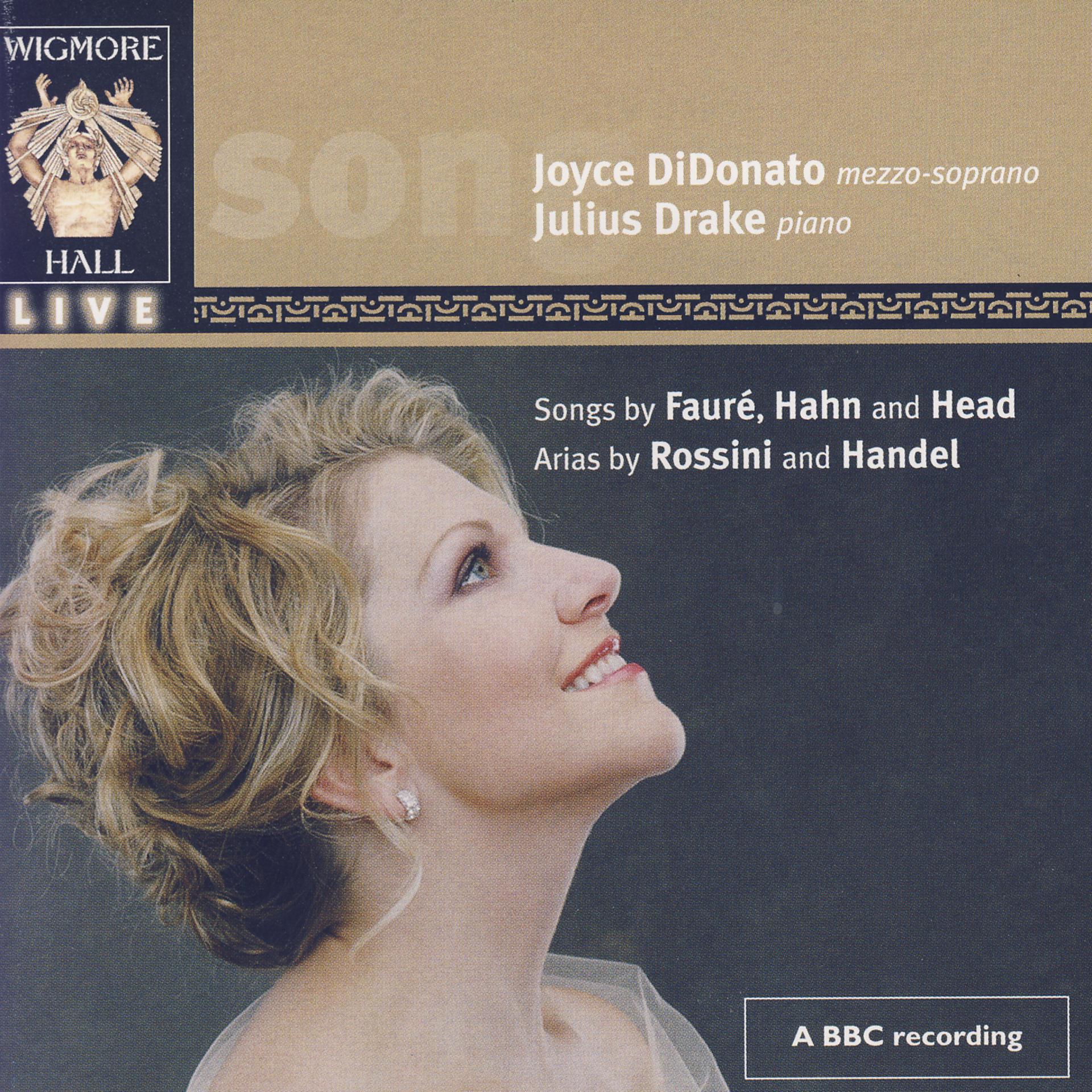 Постер альбома Wigmore Hall Live - Songs By Fauré, Hahn, And Head; Arias By Rossini And Handel