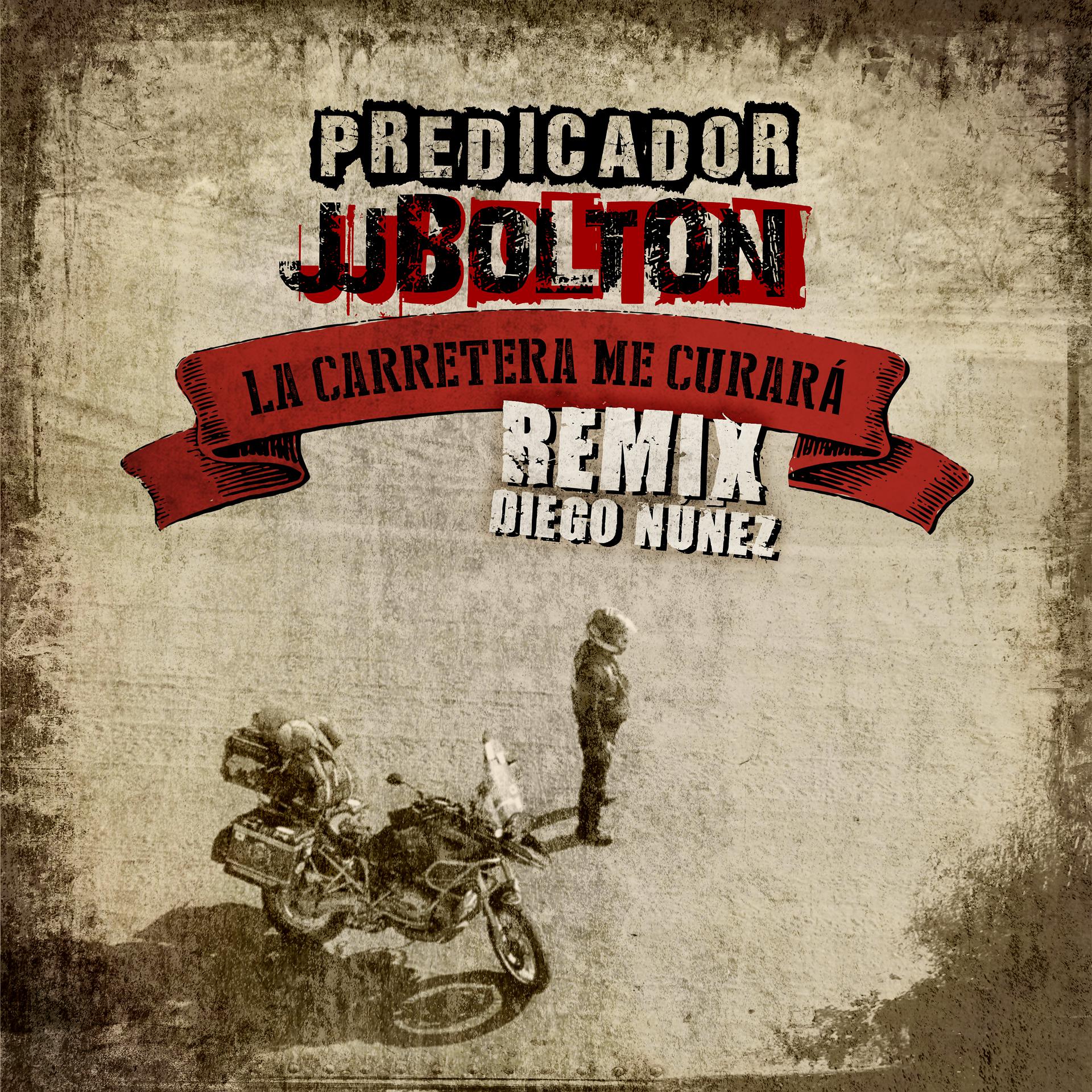Постер альбома La Carretera Me Curará (Remix)