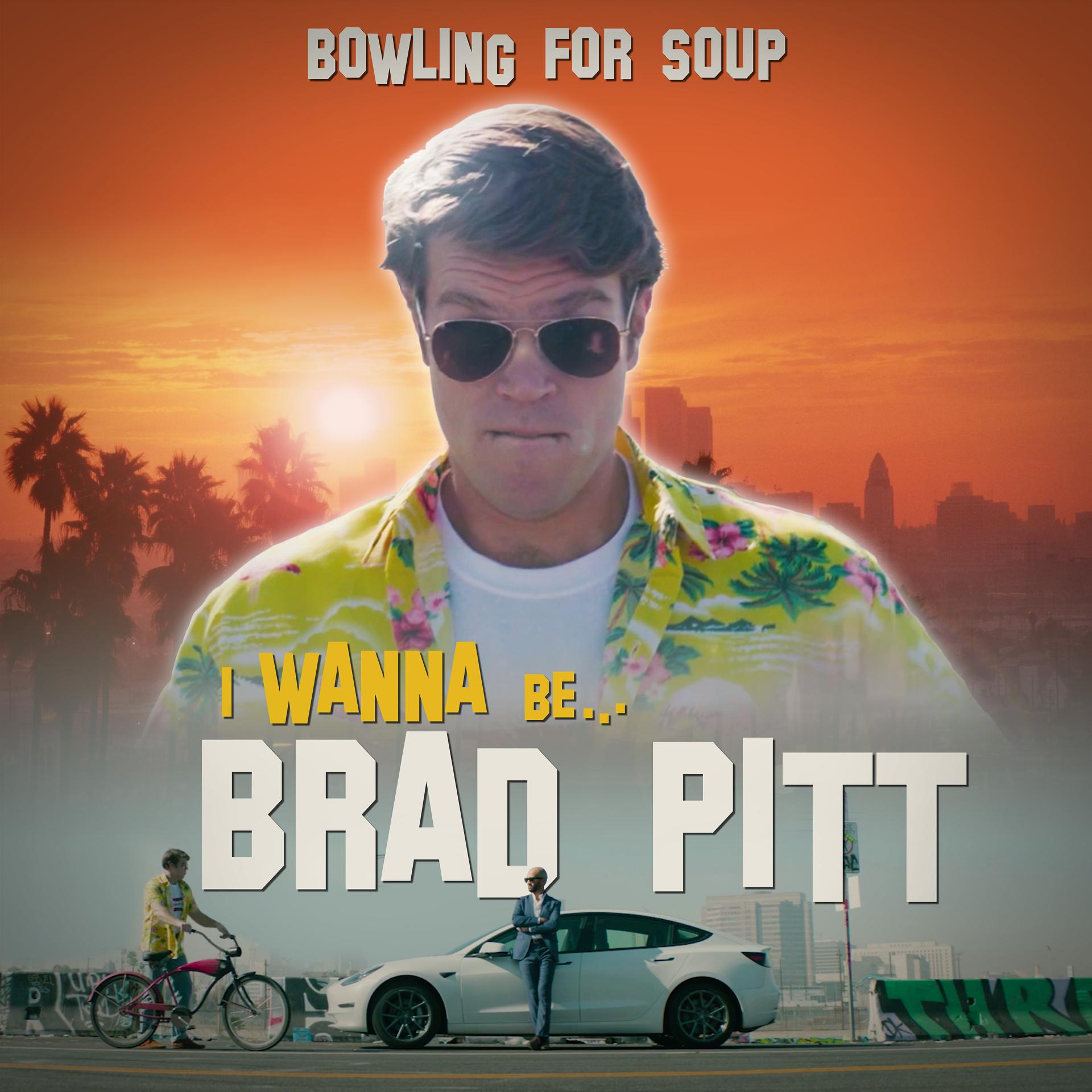 Постер альбома I Wanna Be Brad Pitt