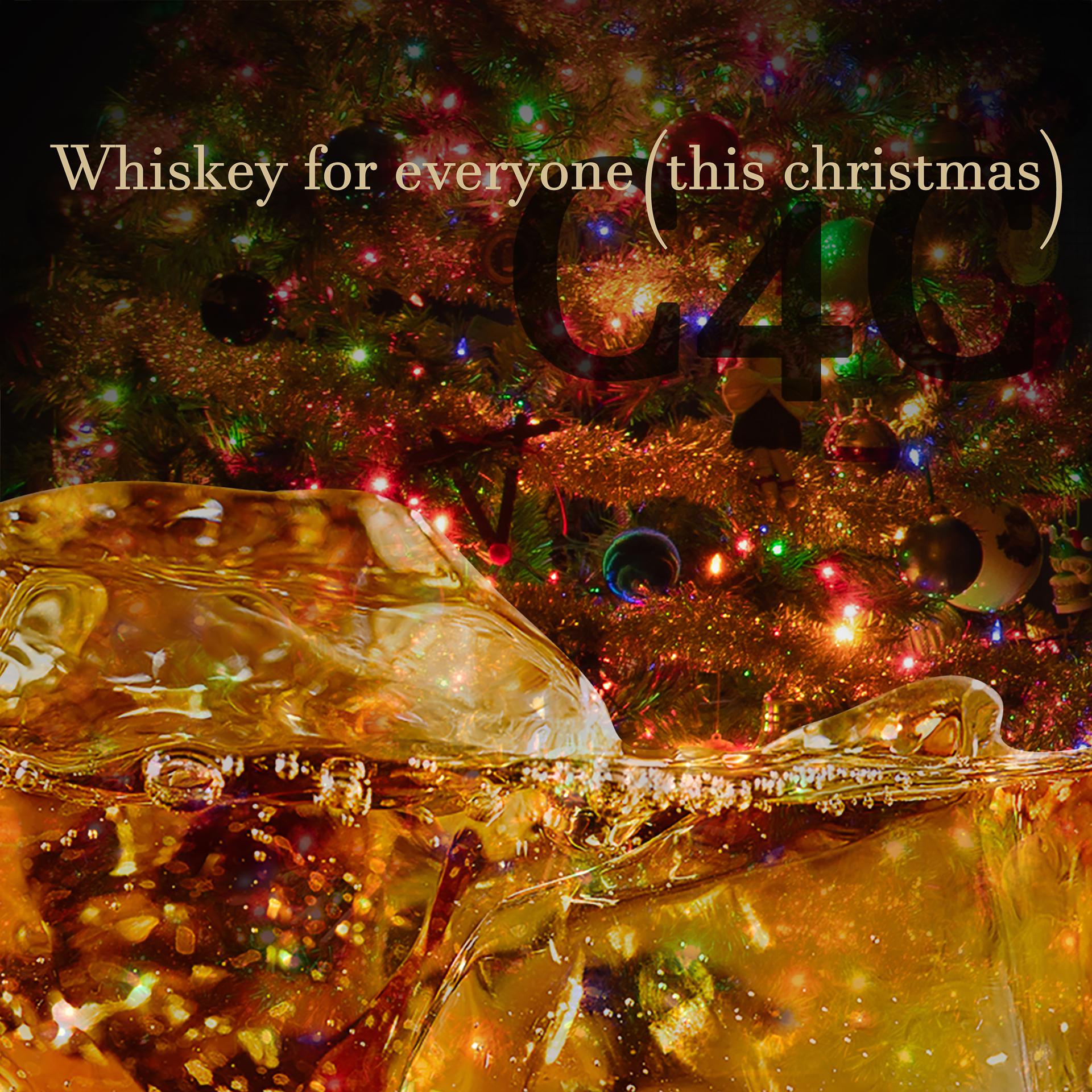 Постер альбома Whiskey for Everyone (This Christmas)