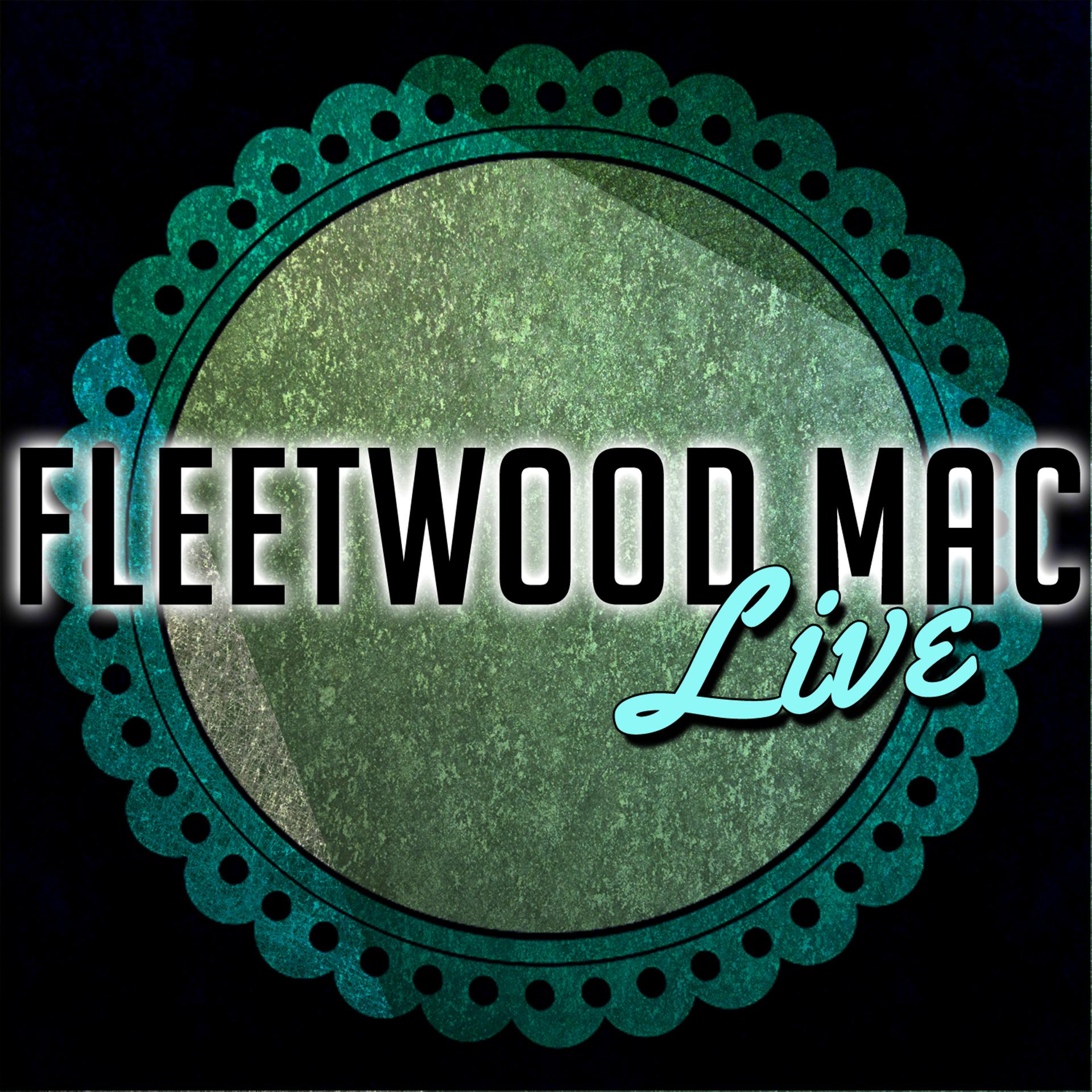 Постер альбома Fleetwood Mac Live