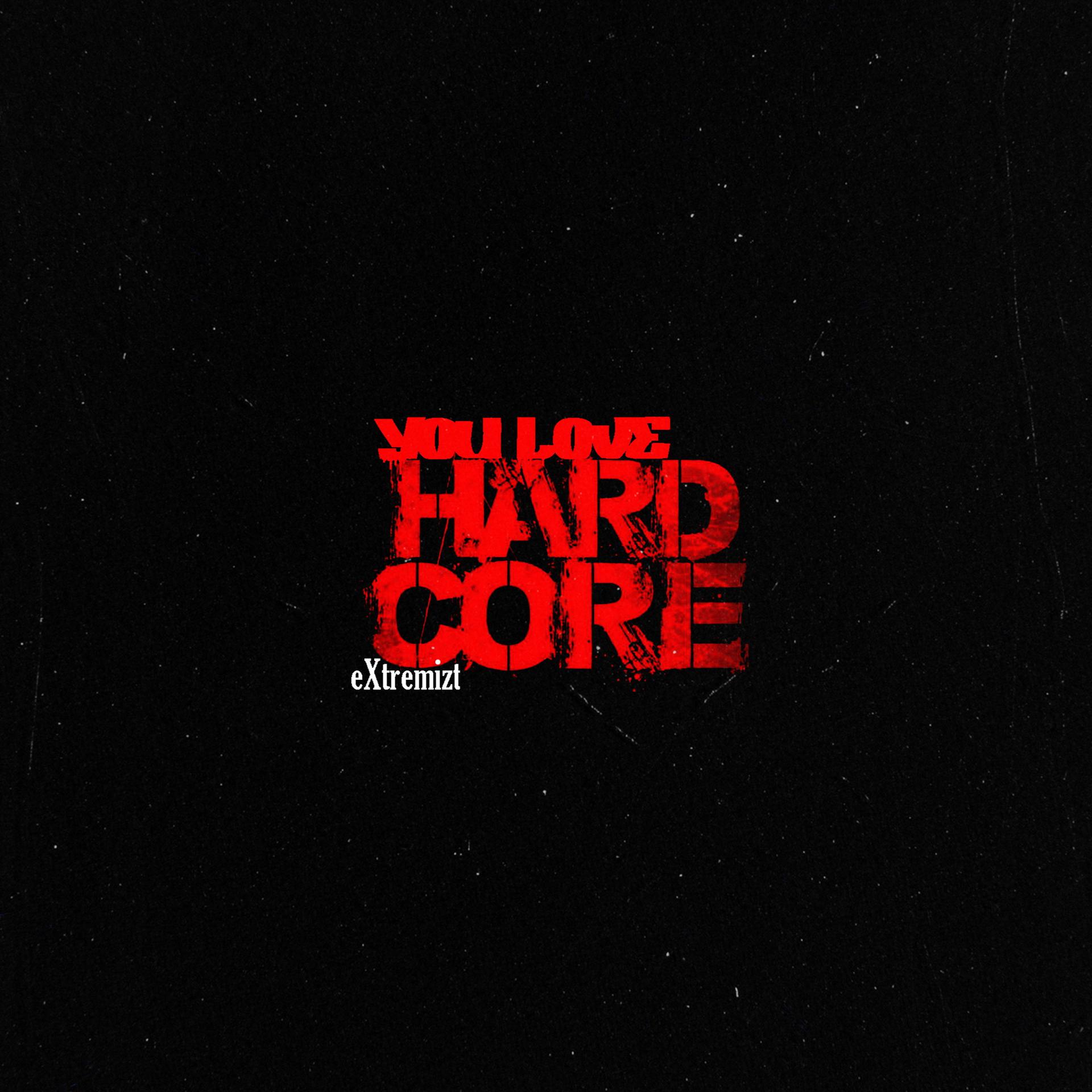 Постер альбома You Love Hardcore