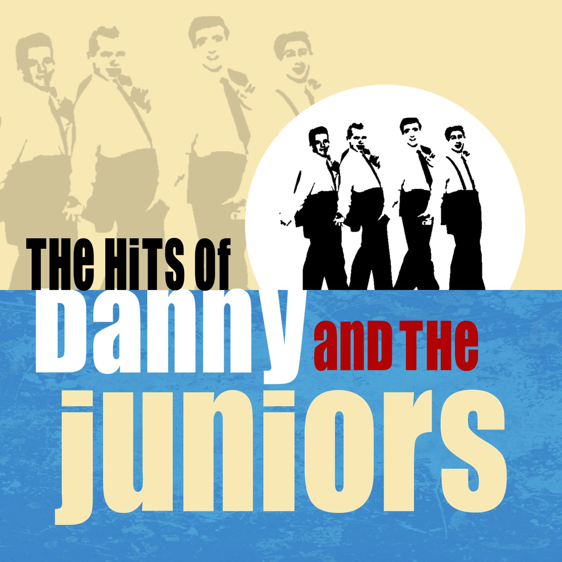 Постер альбома The Hits Of Danny And The Juniors
