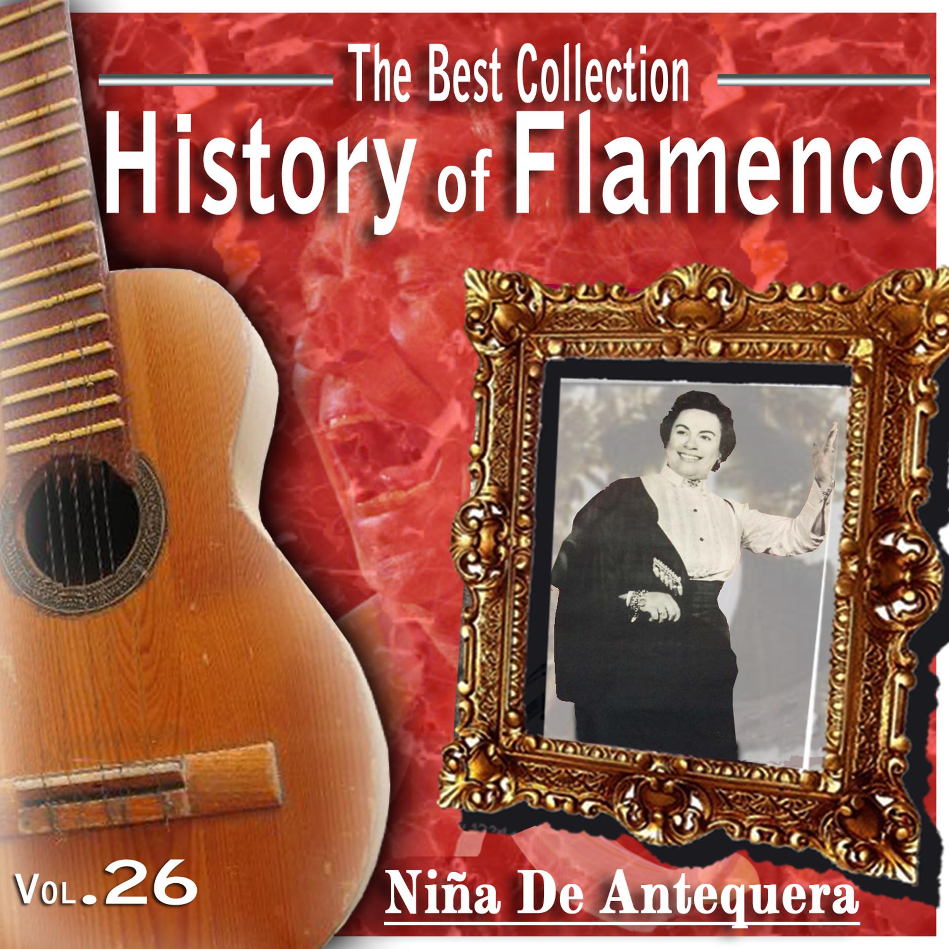 Постер альбома The Best Collection. History Of Flamenco.Vol. 26: Niña De Antequera