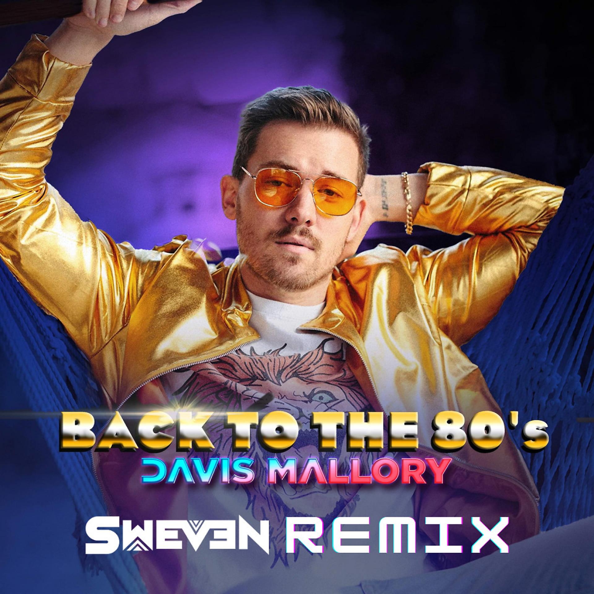 Постер альбома Back to the 80s (Sweven Remix)