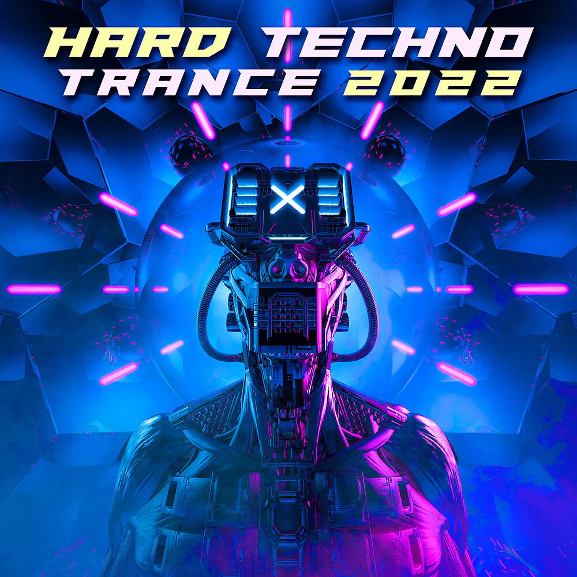 Постер альбома Hard Techno Trance 2022