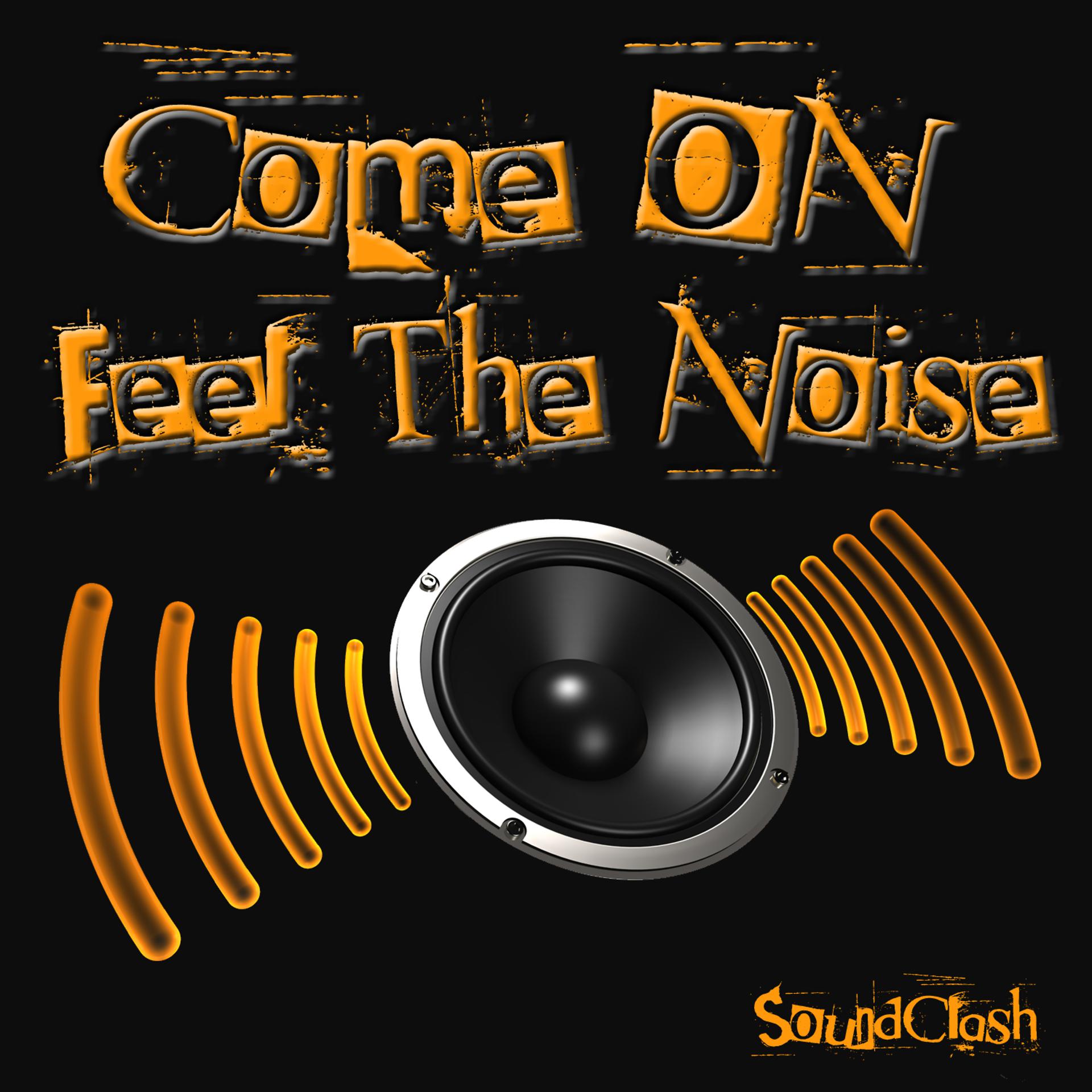 Постер альбома Come On Feel The Noise