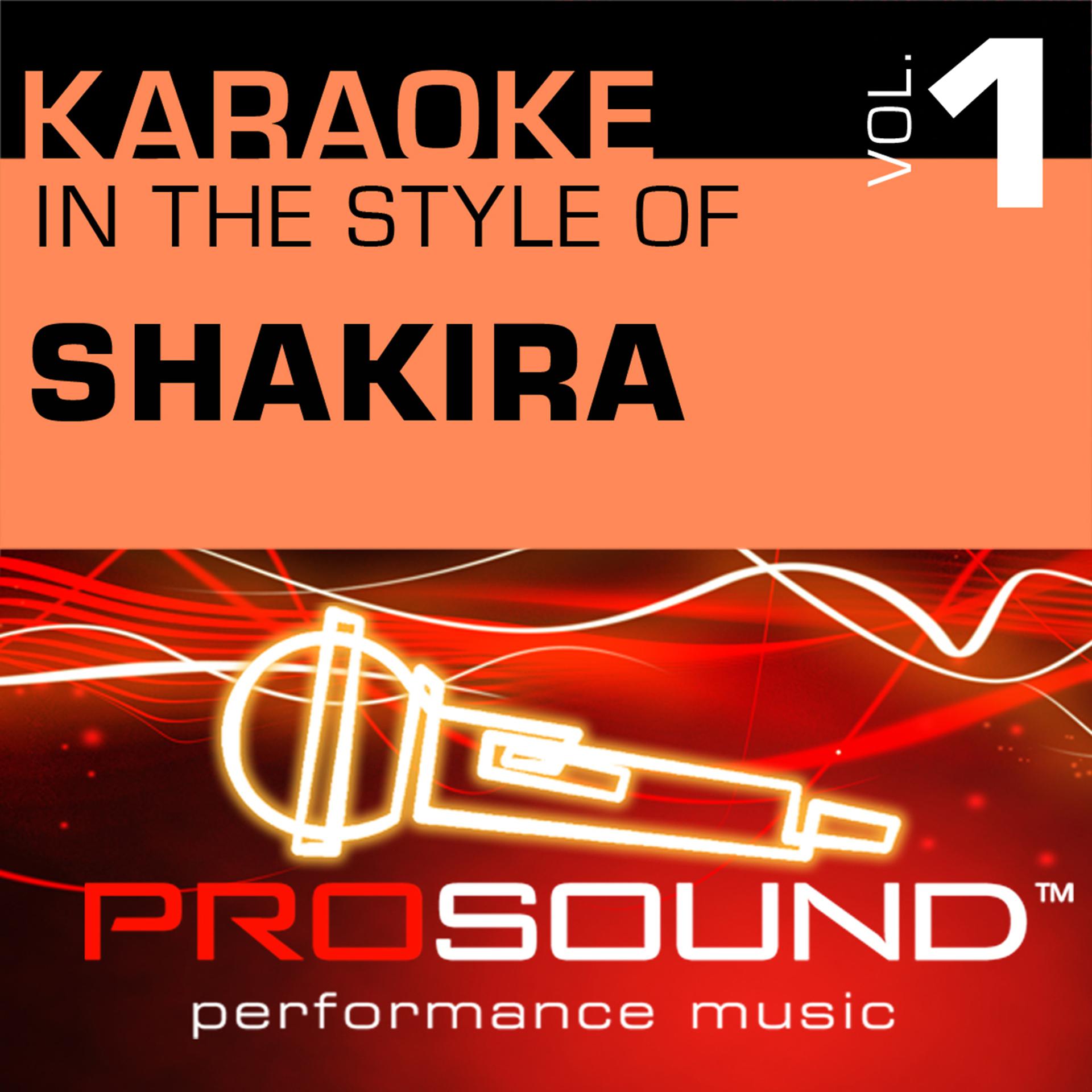 Постер альбома Karaoke: In the Style of Shakira, Vol. 1 (Professional Performance Tracks)