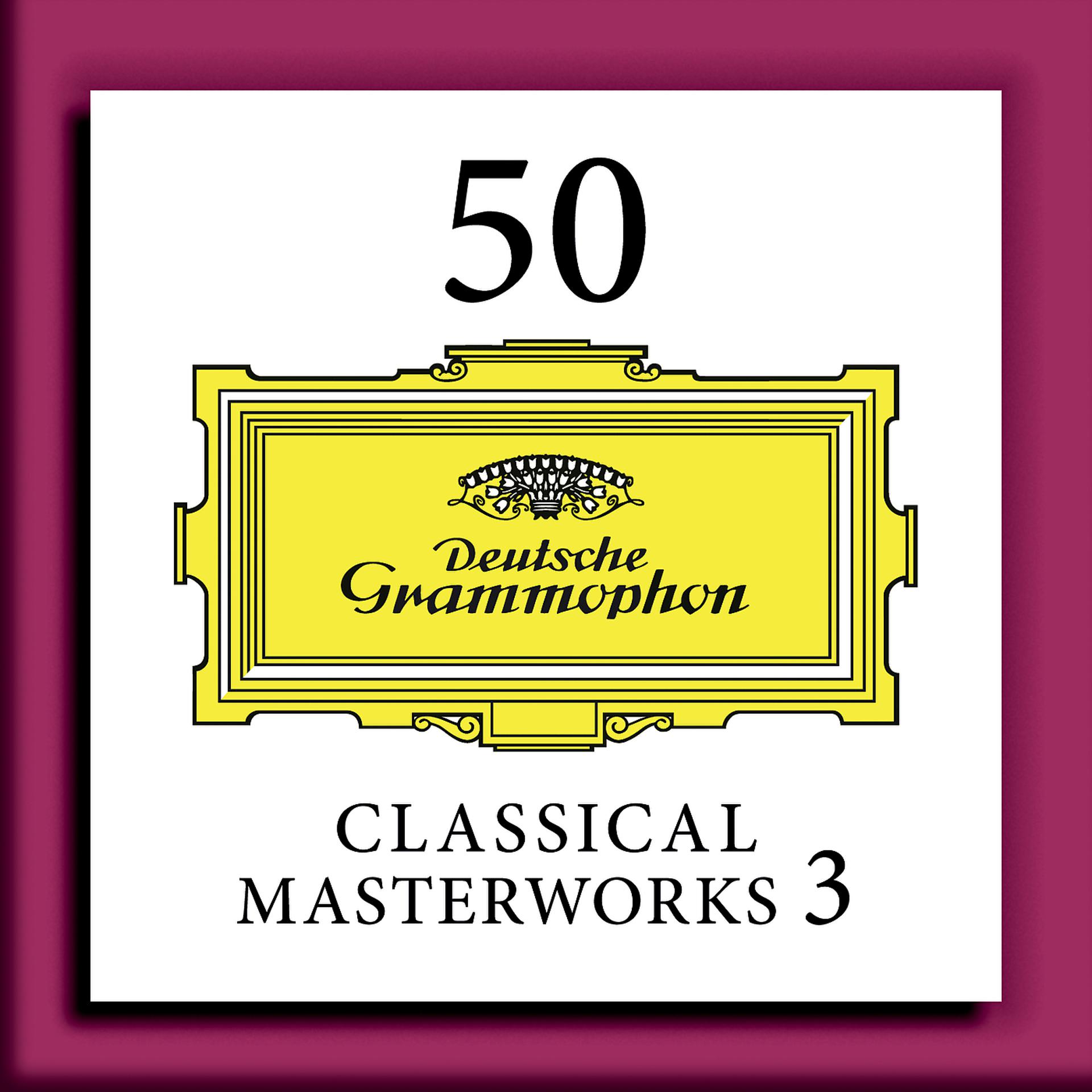 Постер альбома 50 Classical Masterworks 3