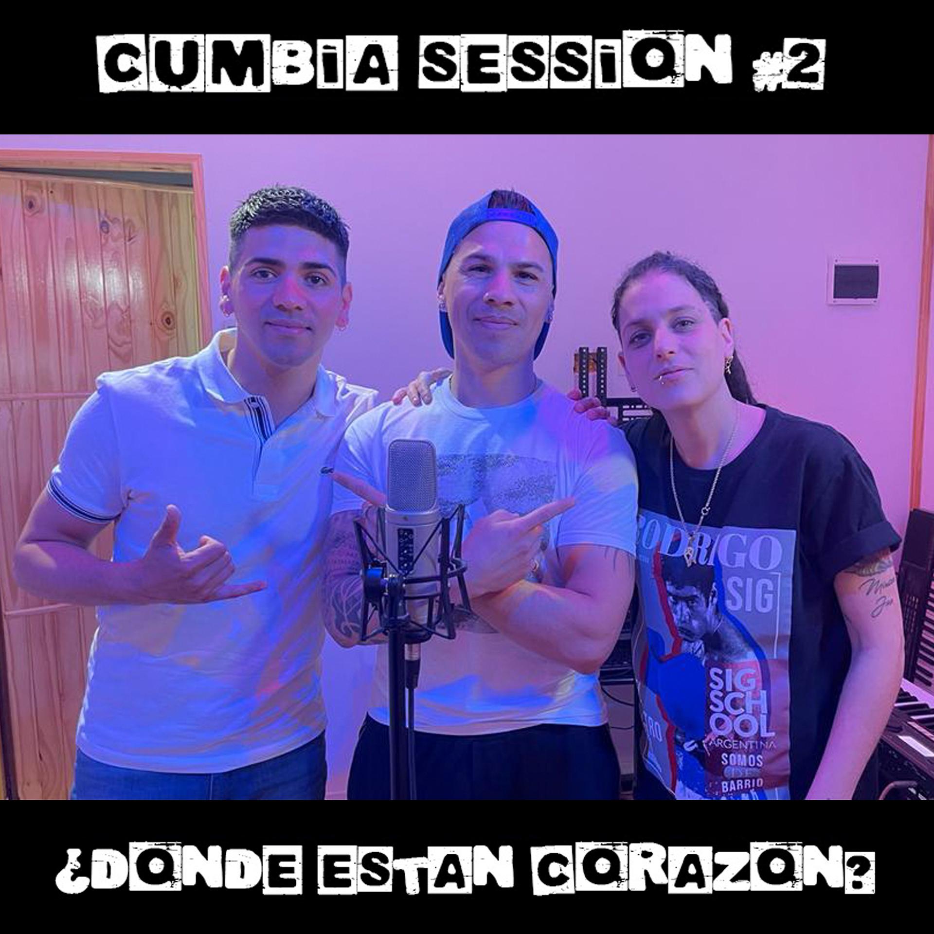 Постер альбома ¿Dónde Están Corazón? (Cumbia Session #2)