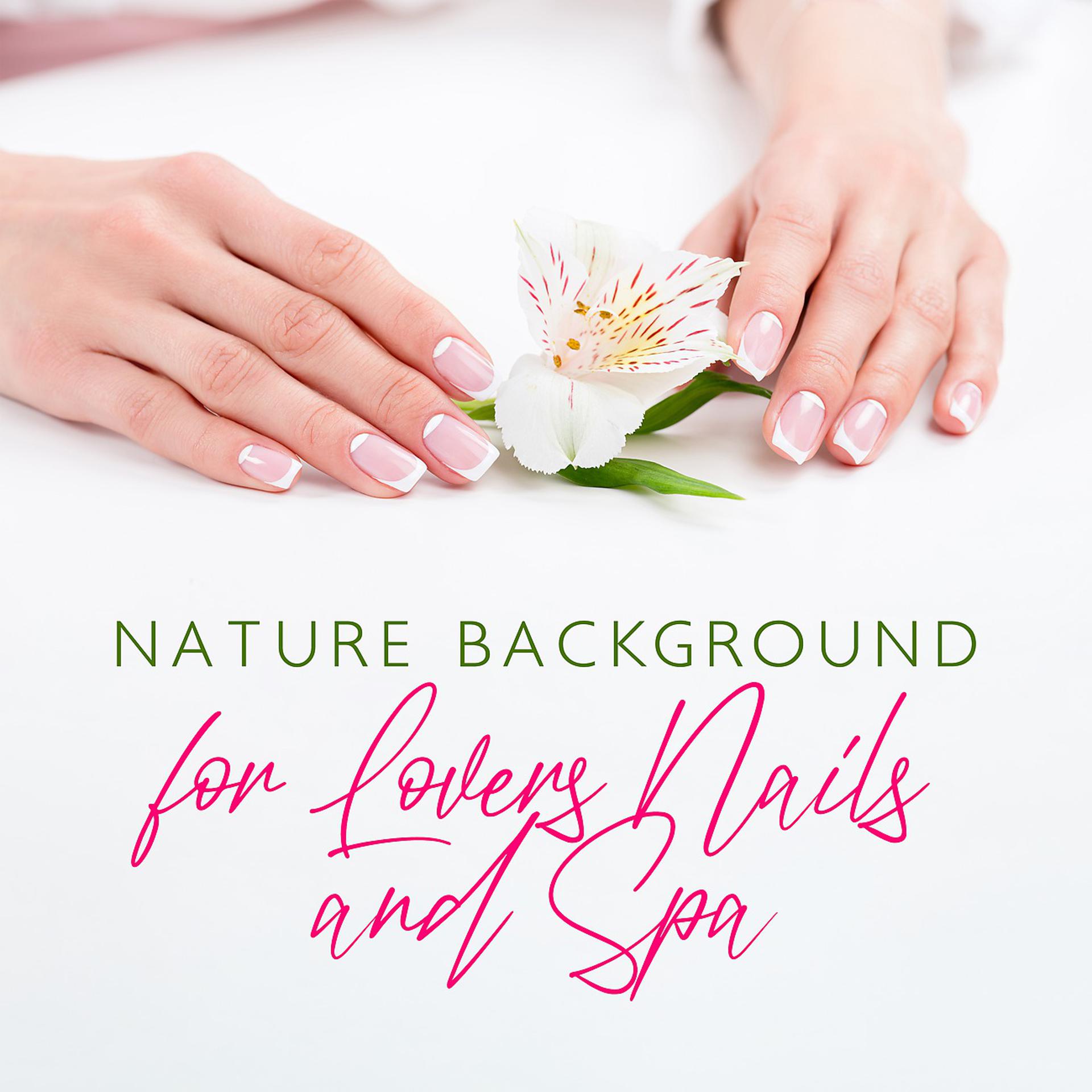 Постер альбома Nature Background for Lovers Nails and Spa