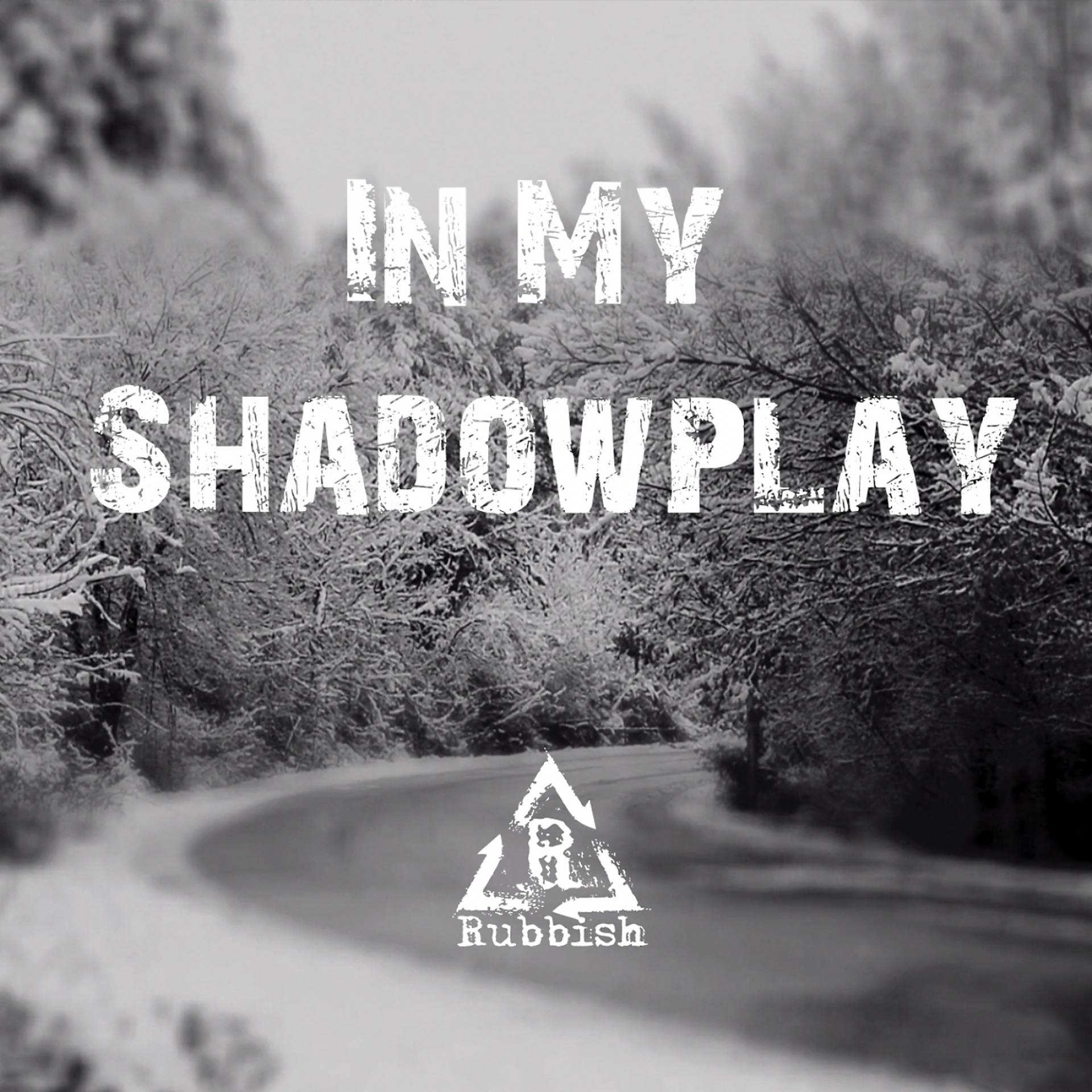 Постер альбома In my shadowplay