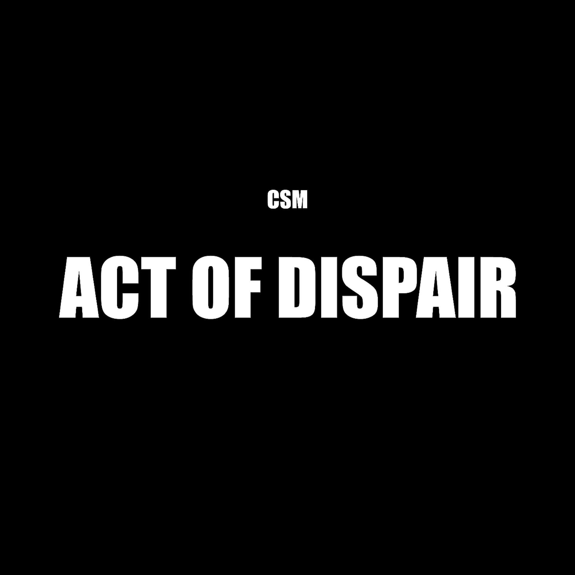 Постер альбома Act of Dispair