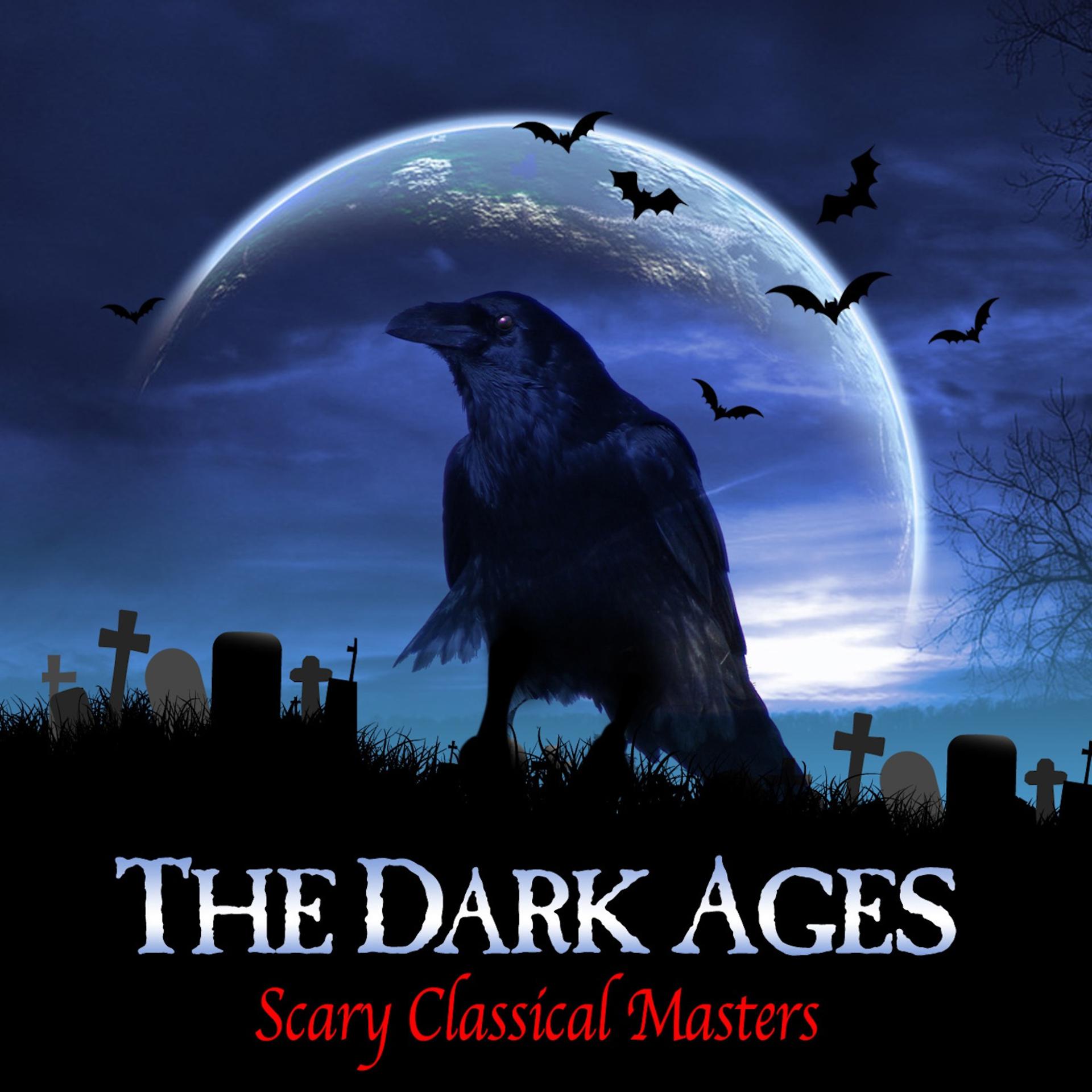 Постер альбома The Dark Ages - Scary Classical Masters
