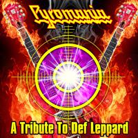 Постер альбома Pyromania - A Tribute To Def Leppard