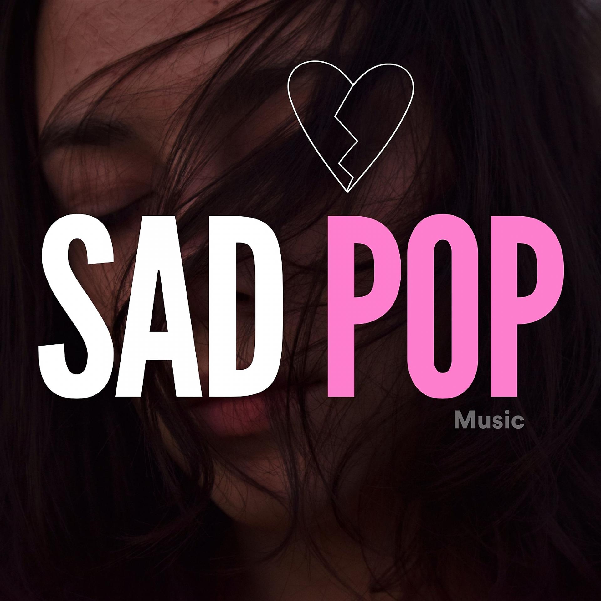 Постер альбома Sad Pop Music