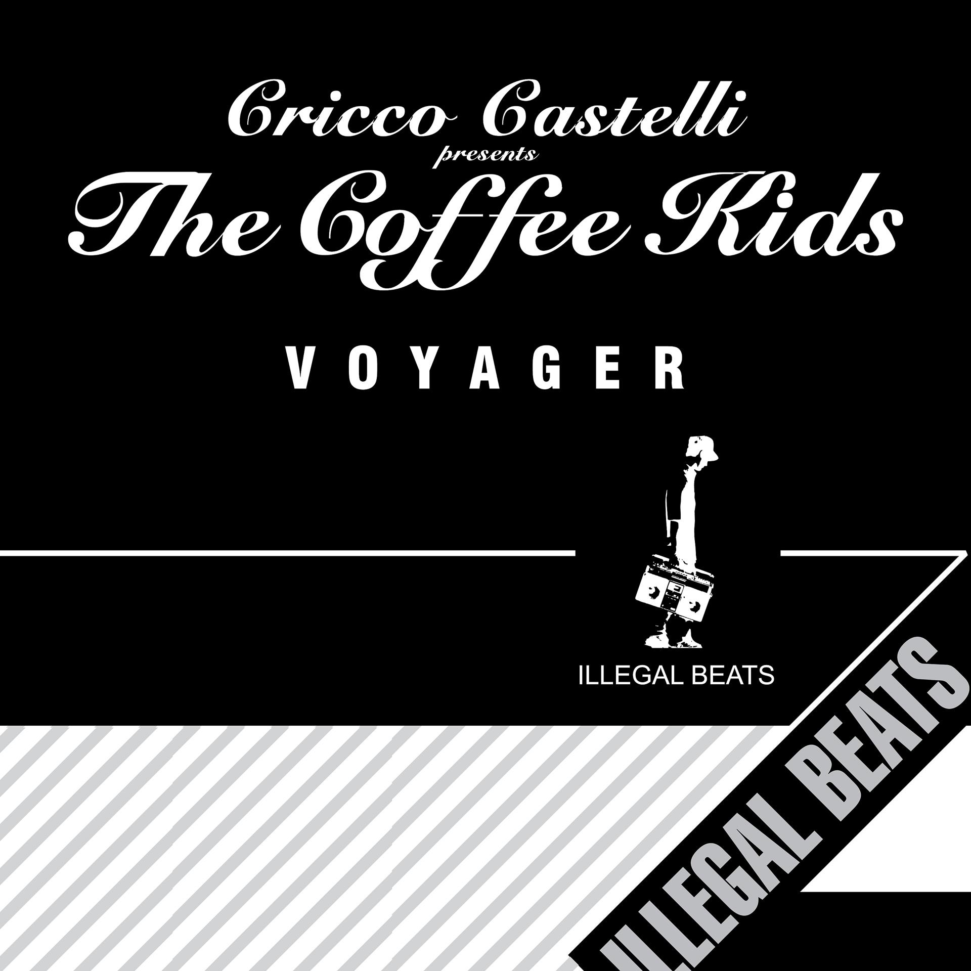 Постер альбома Cricco Castelli Presents The Coffee Kids: Voyager - Single