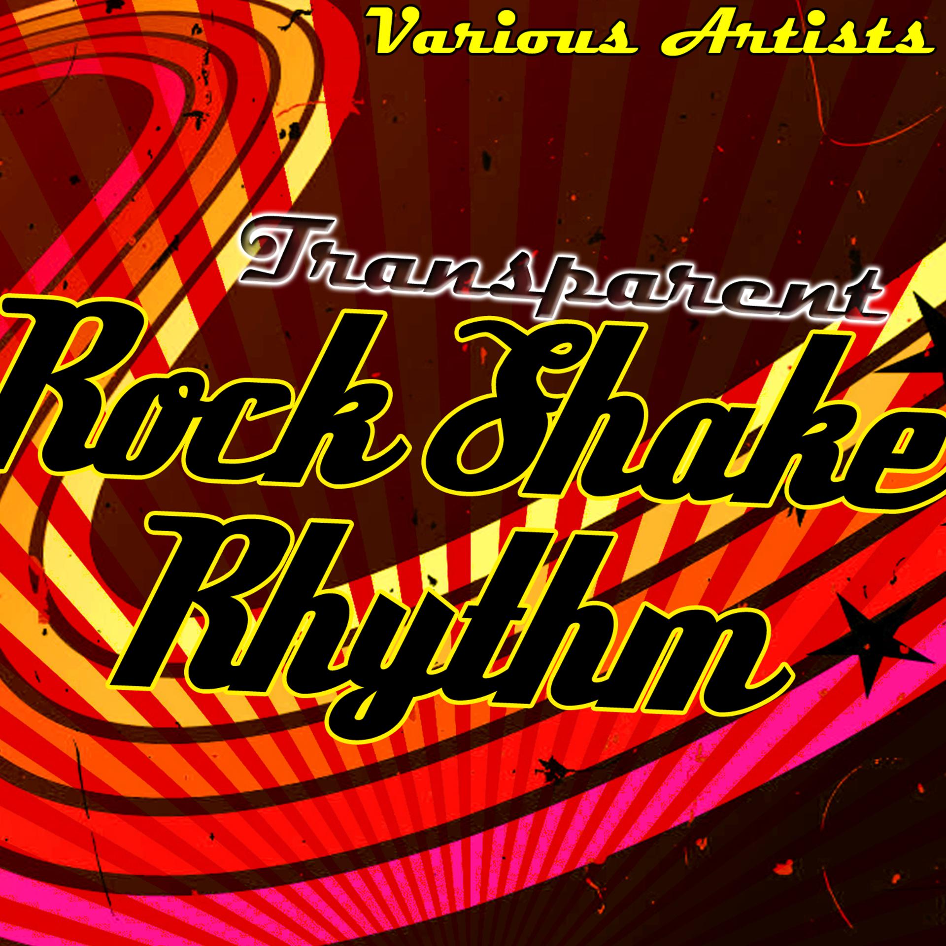 Постер альбома Transparent Rock Shake Rhythm