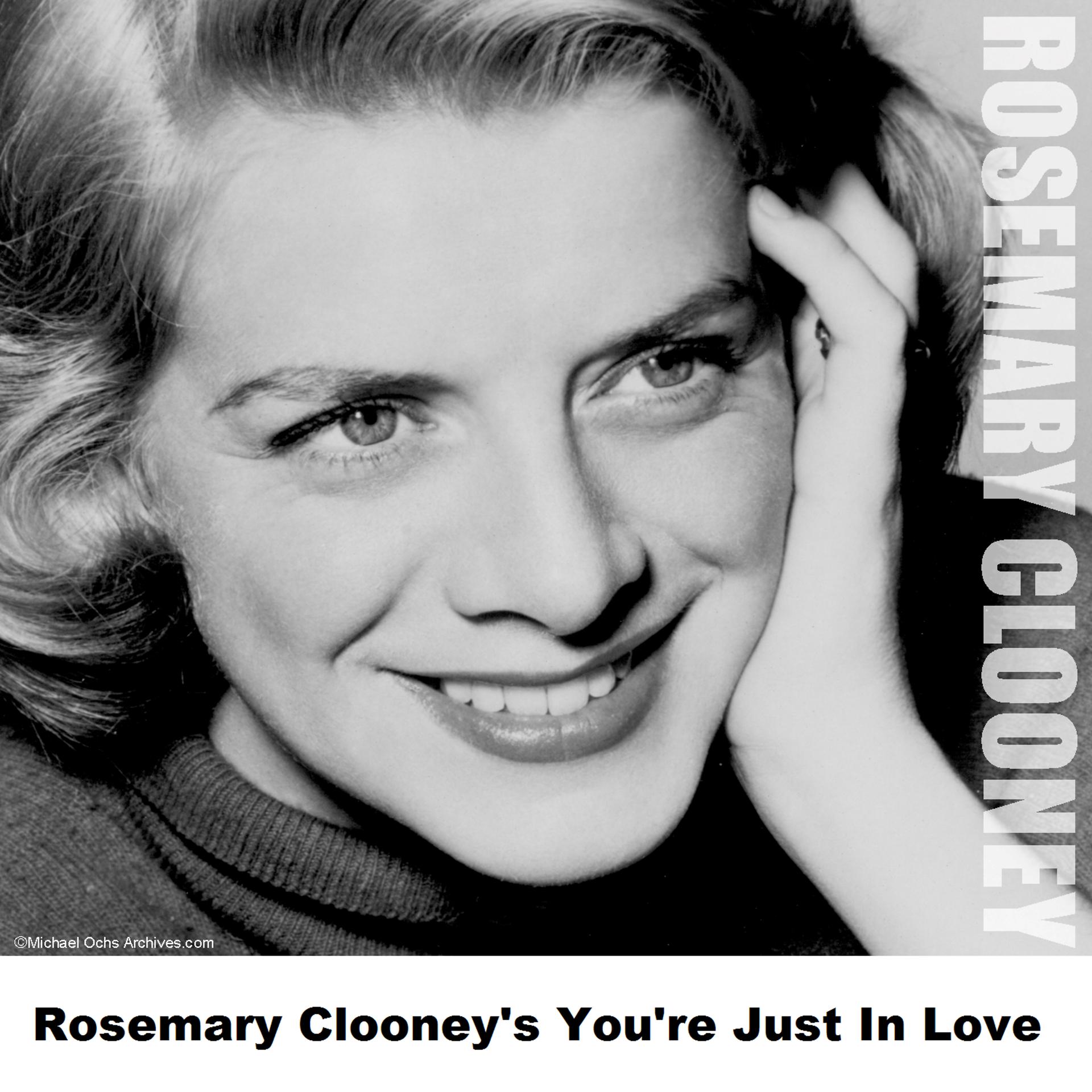 Постер альбома Rosemary Clooney's You're Just In Love