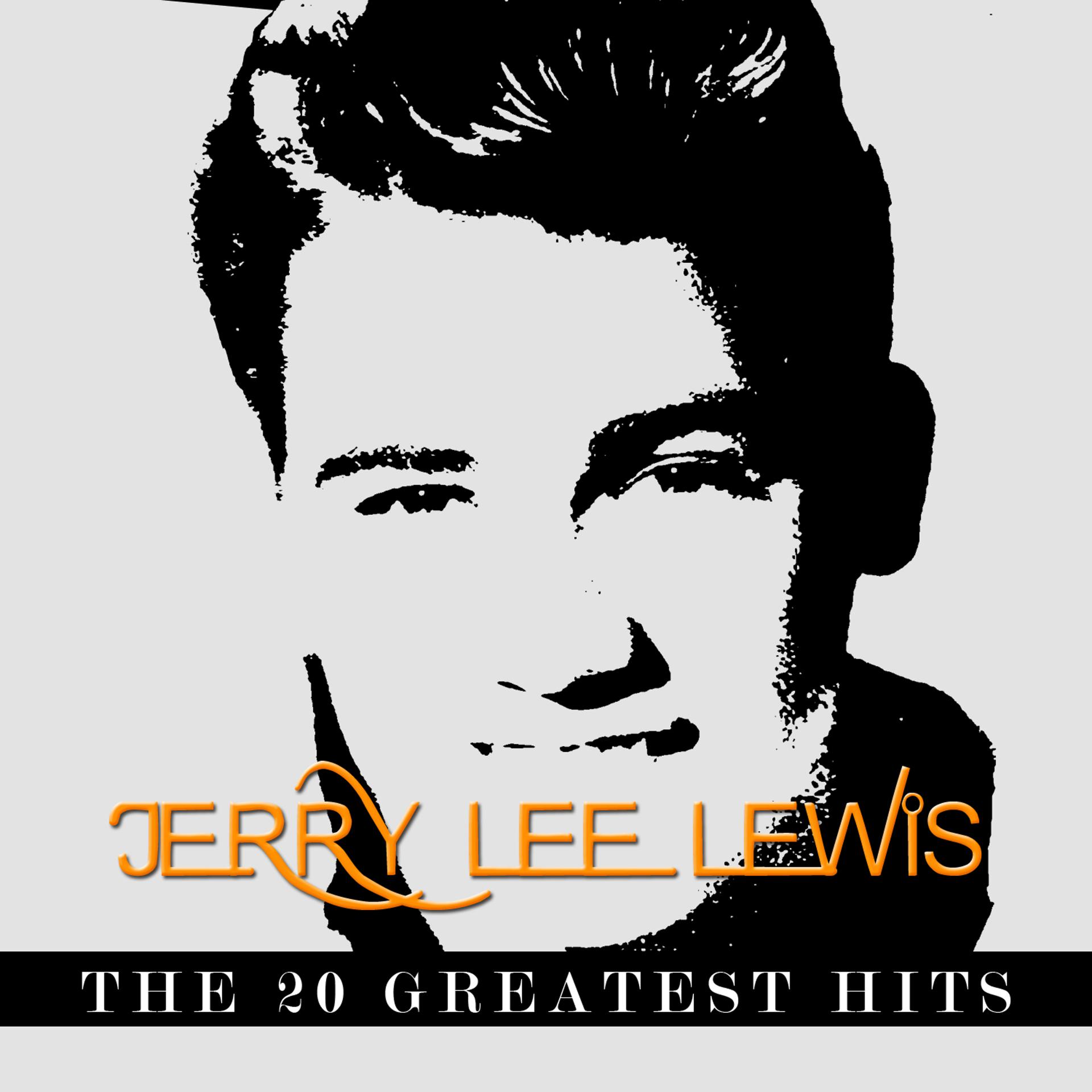 Постер альбома Jerry Lee Lewis - The 20 Greatest Hits