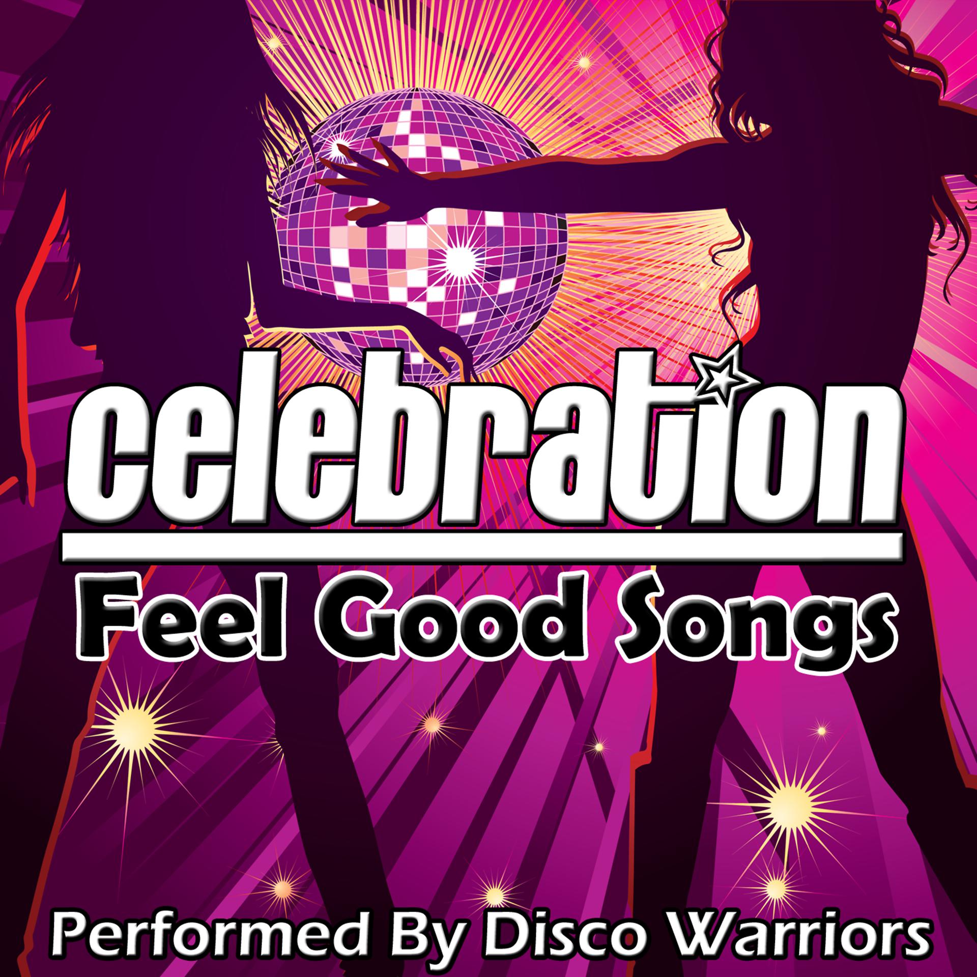 Постер альбома Celebration: Feel Good Songs