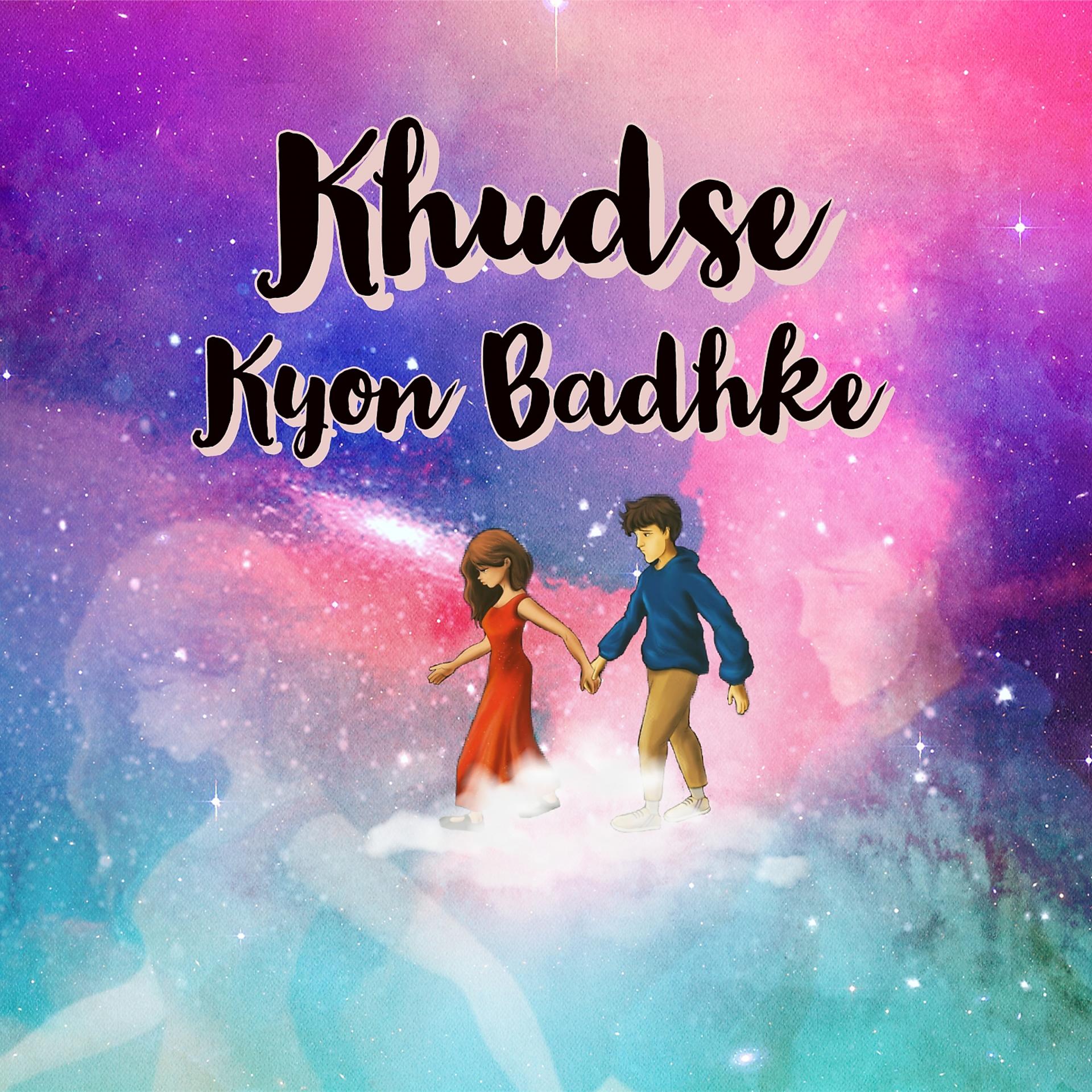 Постер альбома Khudse Kyon Badhke