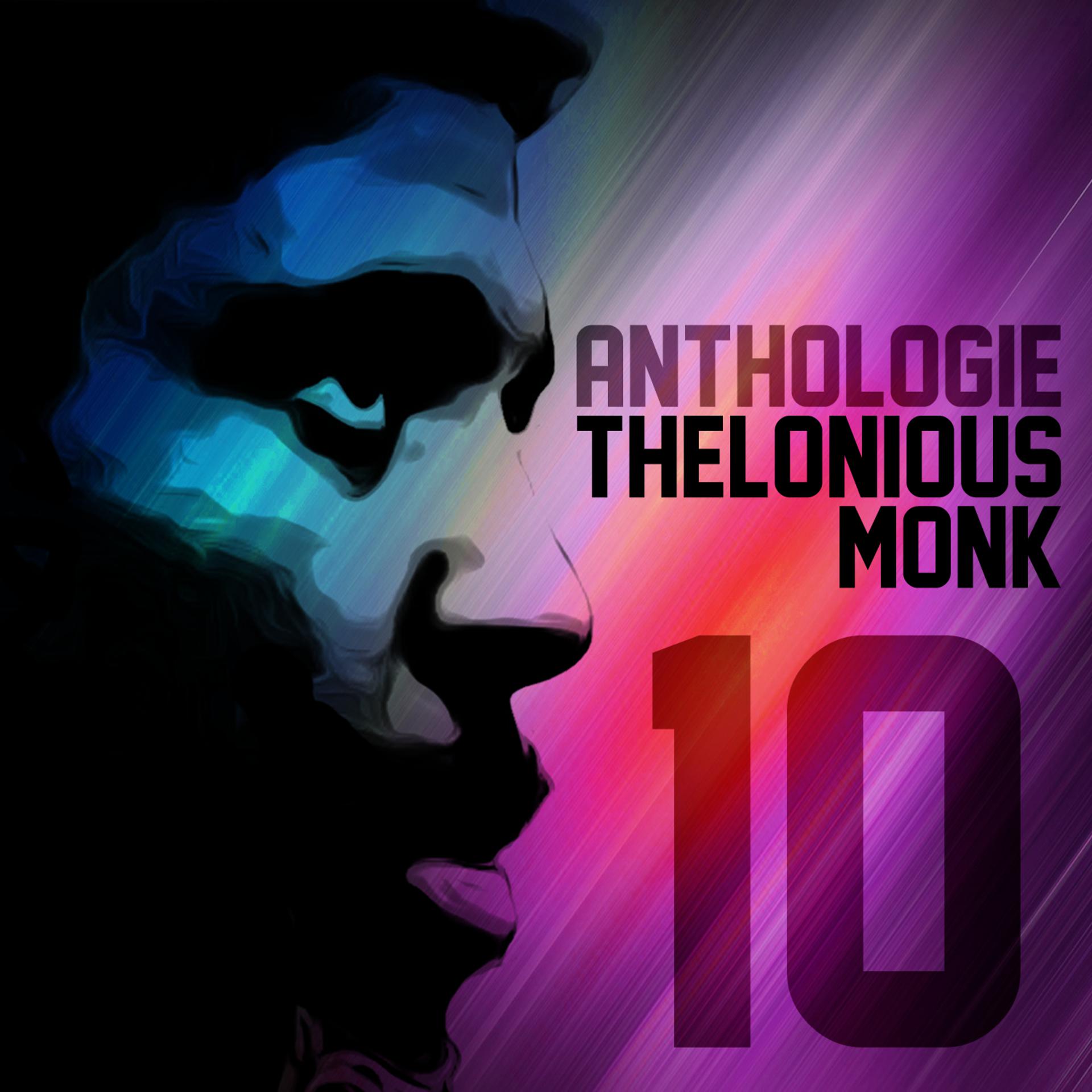 Постер альбома Anthologie Thelonious Monk Vol. 10