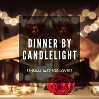 Постер альбома Sensual Jazz for Lovers, Dinner by Candlelight