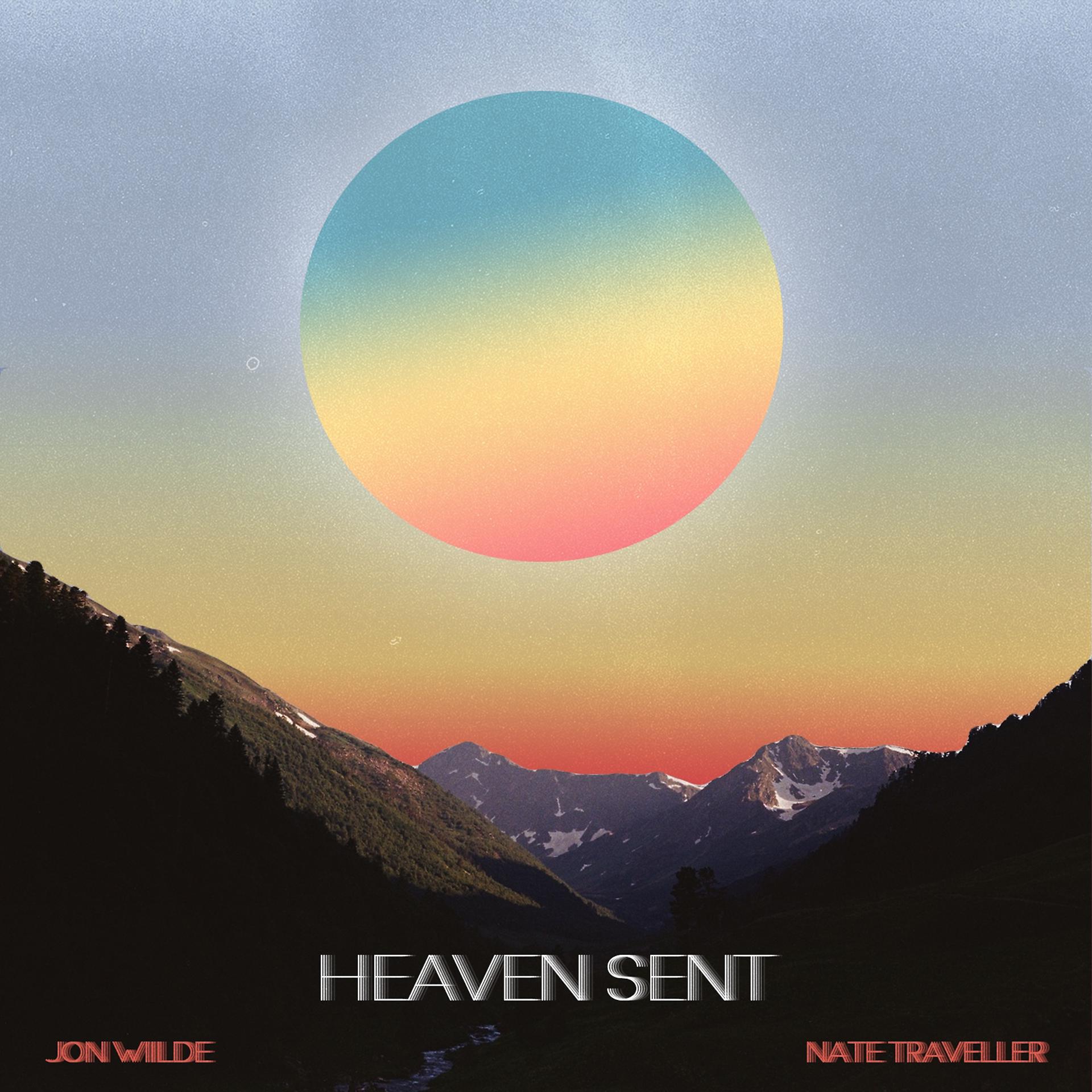 Постер альбома Heaven Sent (feat. Nate Traveller)