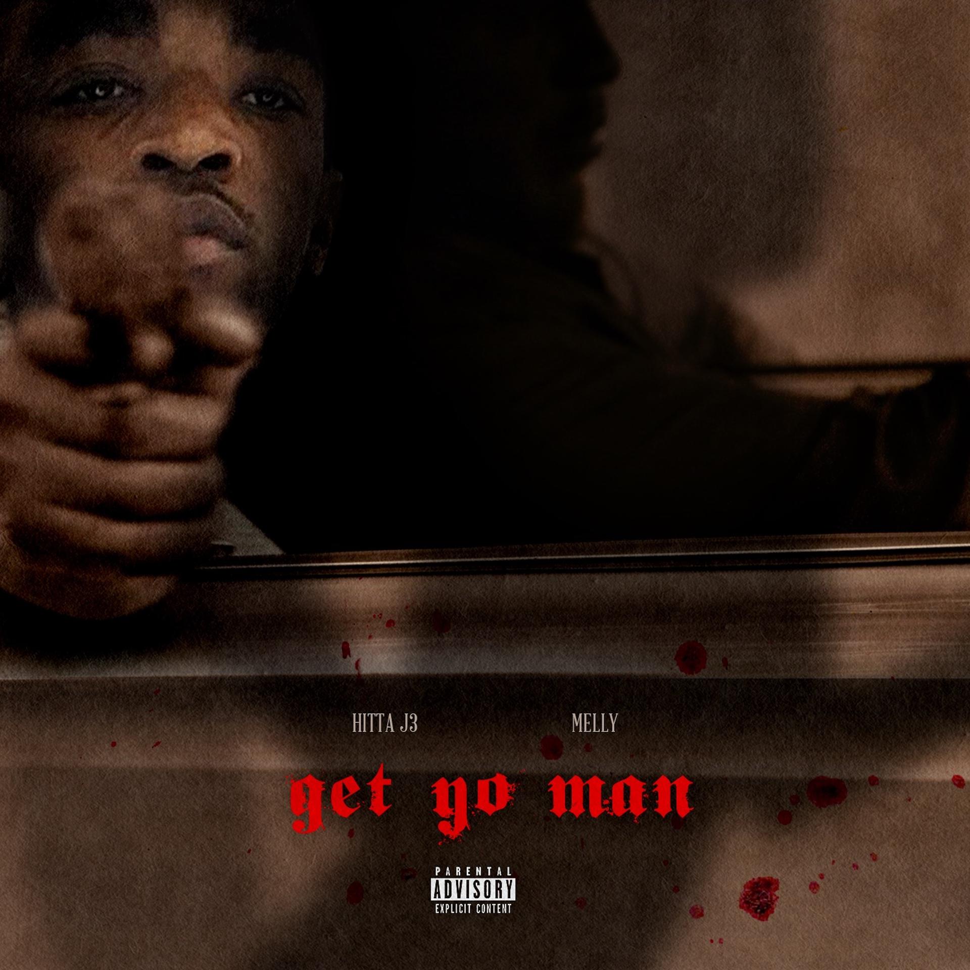 Постер альбома Get Yo Man (feat. Melly)