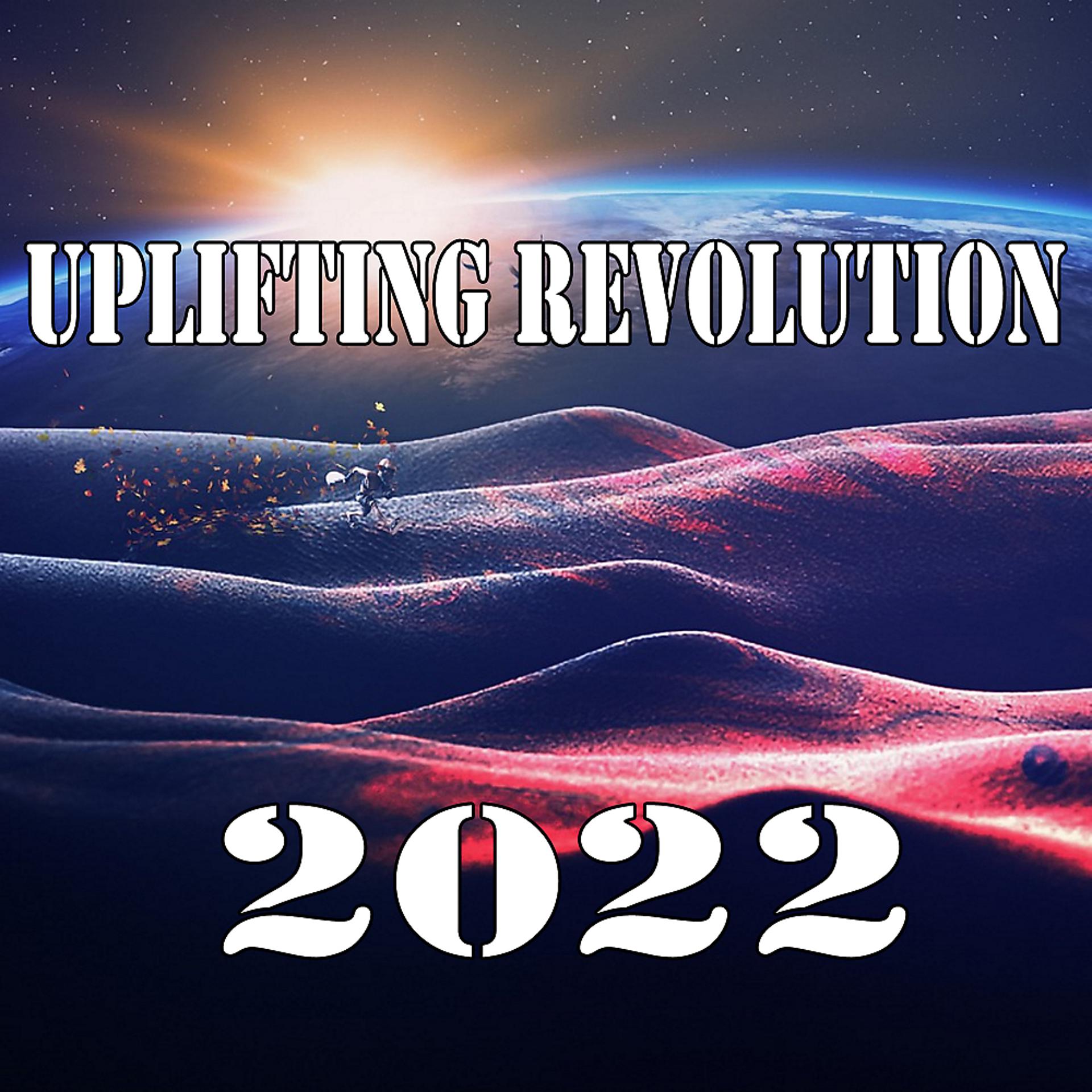 Постер альбома Uplifting Revolution 2022