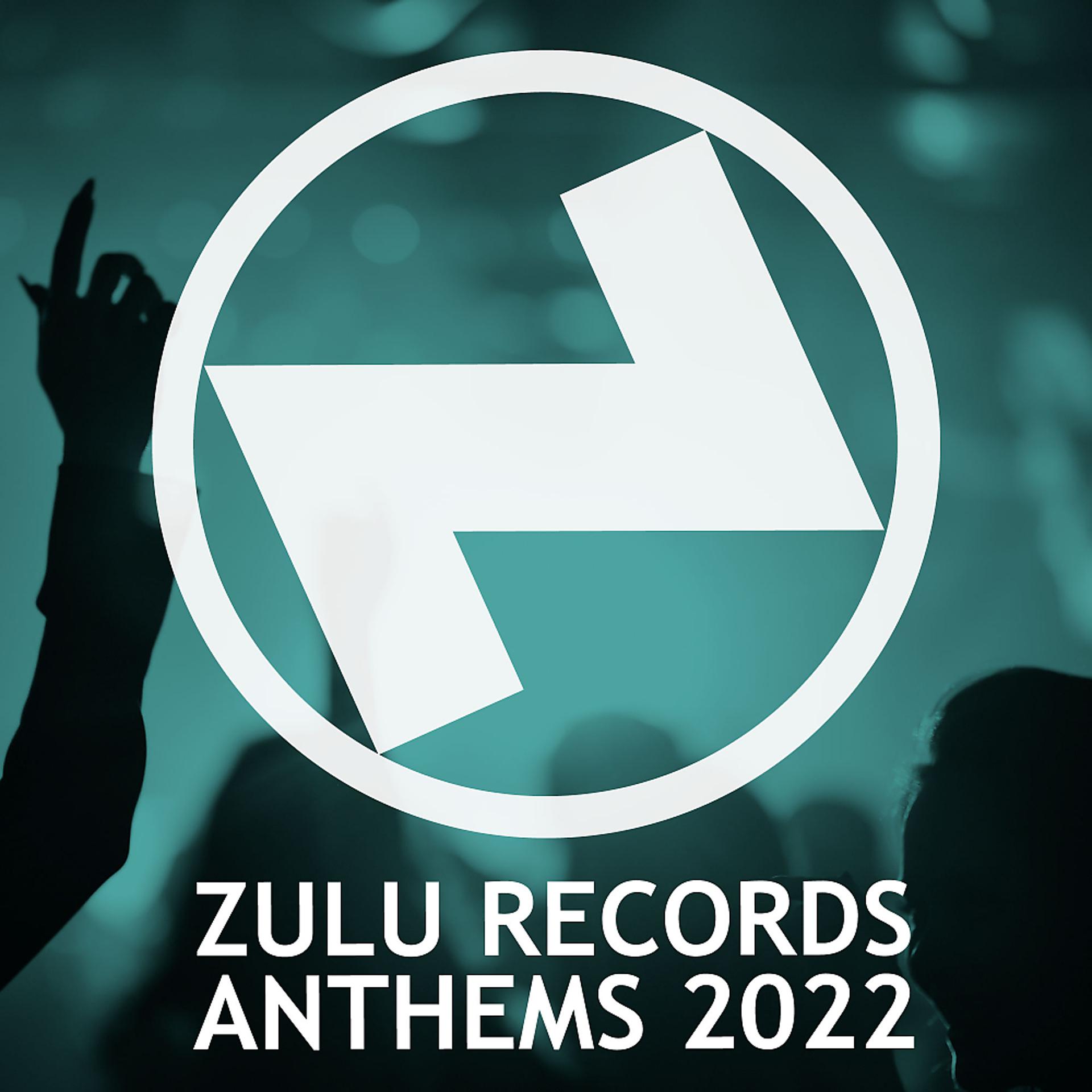 Постер альбома Zulu Records Anthems 2022