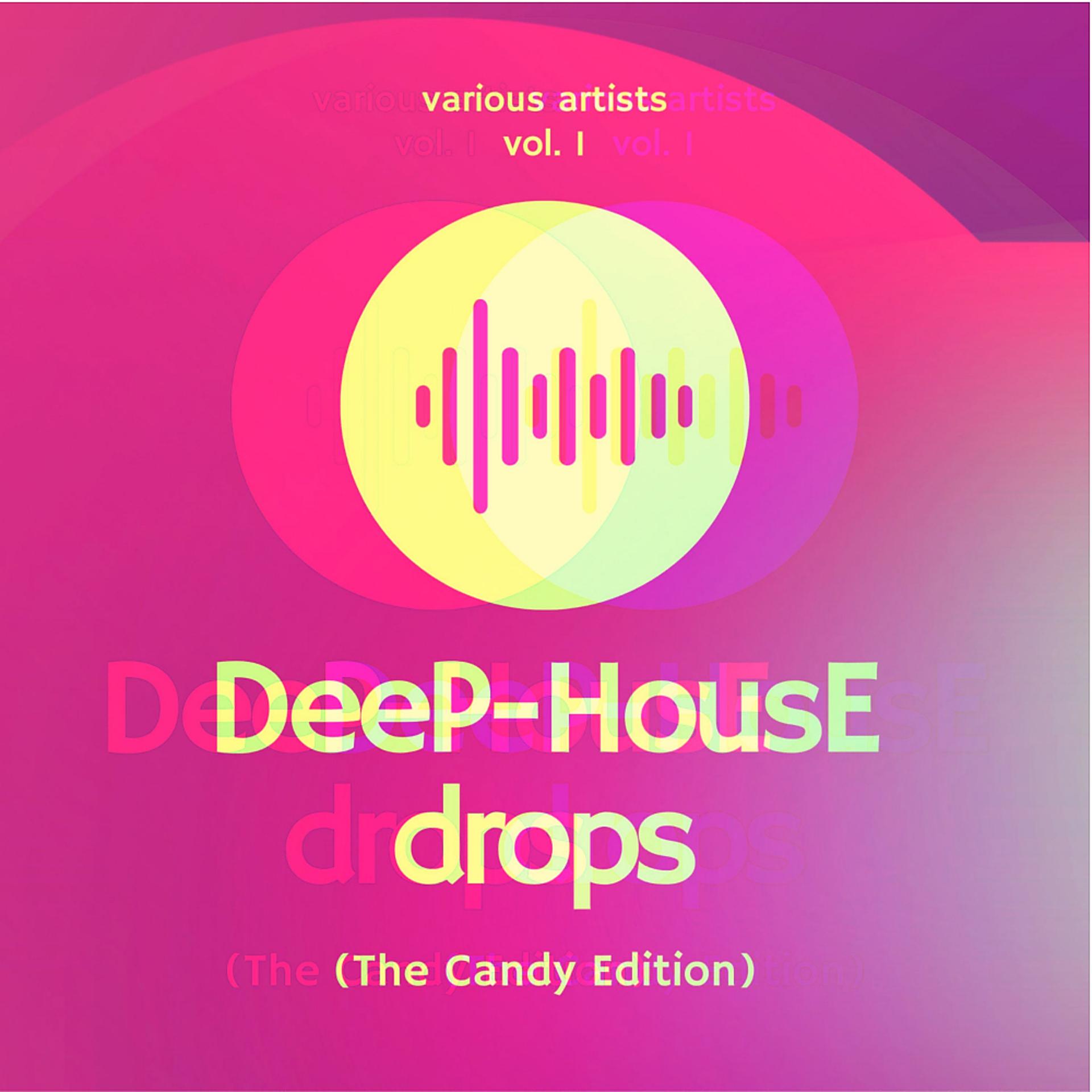 Постер альбома Deep-House Drops (The Candy Edition), Vol. 1