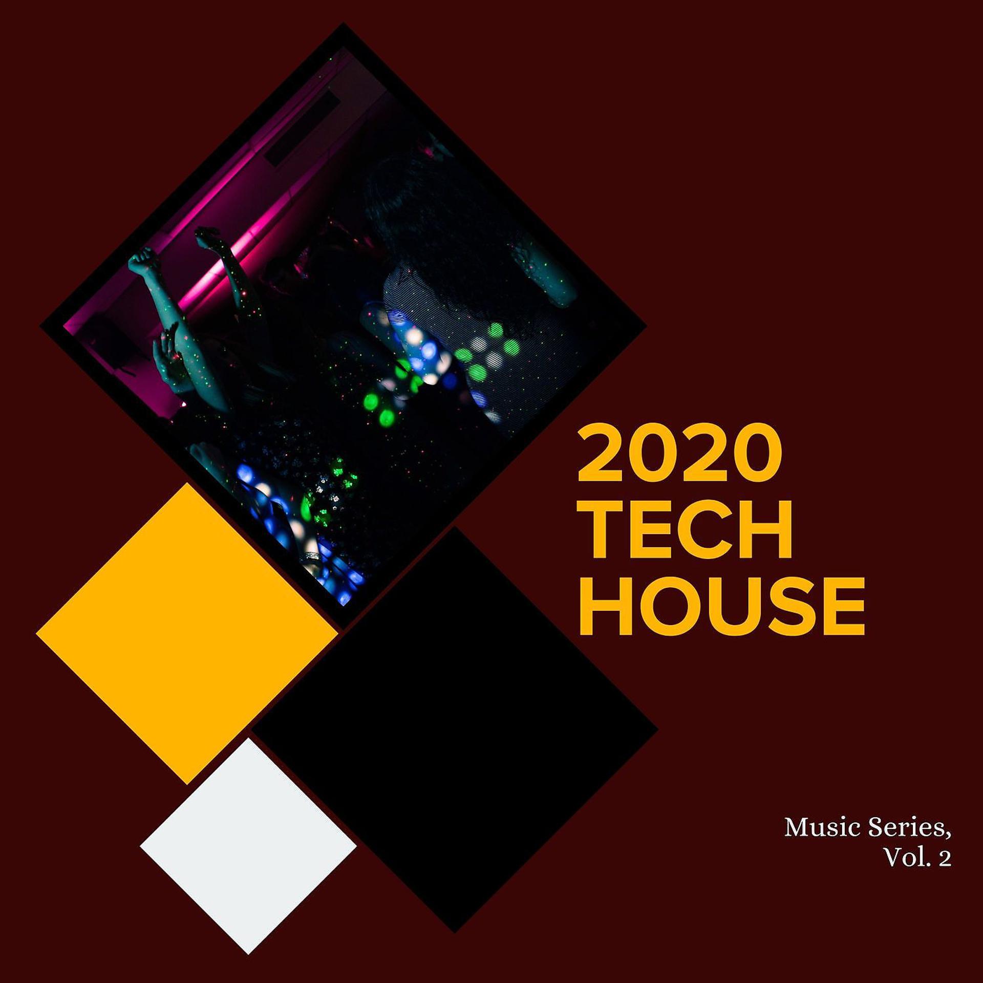 Постер альбома 2020 Tech House Music Series, Vol. 2