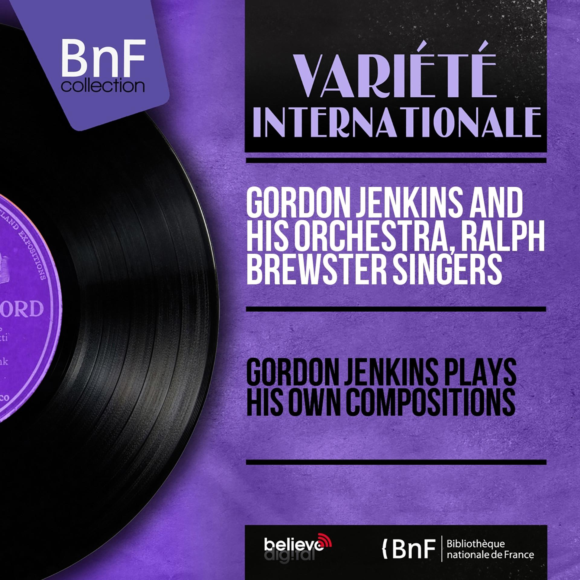 Постер альбома Gordon Jenkins Plays His Own Compositions (Mono Version)