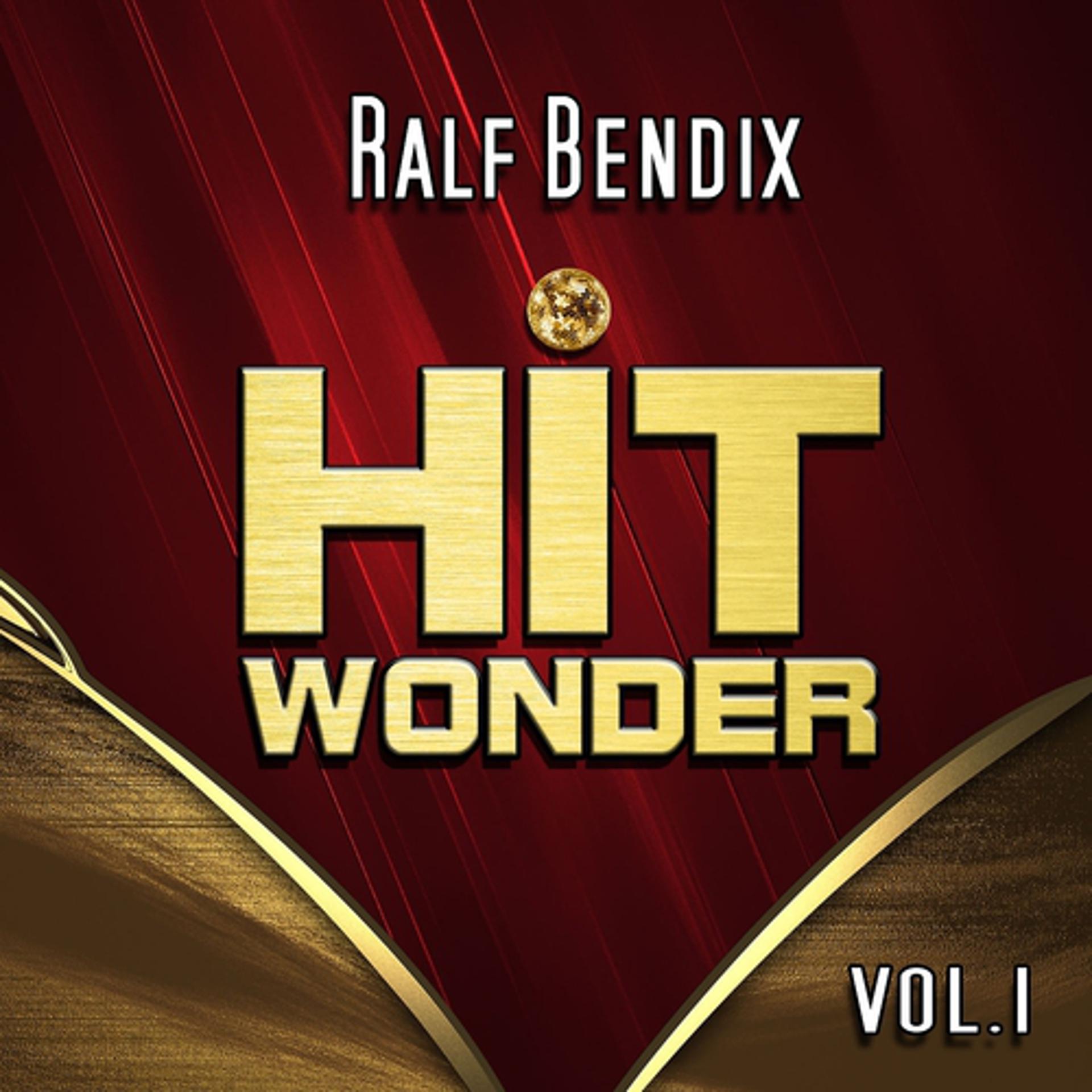 Постер альбома Hit Wonder: Ralf Bendix, Vol. 1