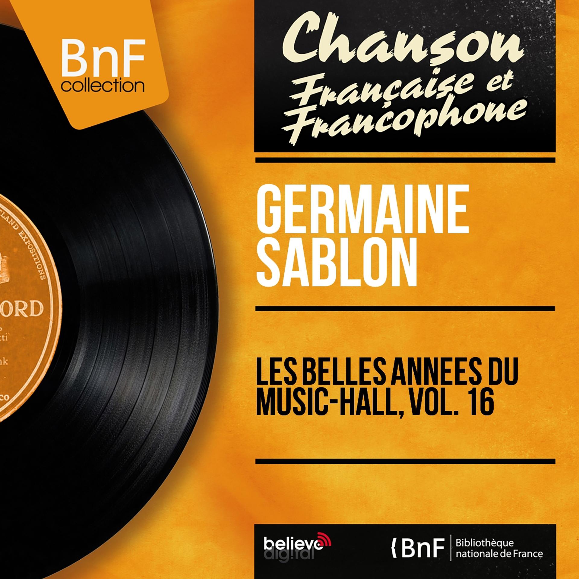 Постер альбома Les belles années du music-hall, vol. 16 (Mono Version)
