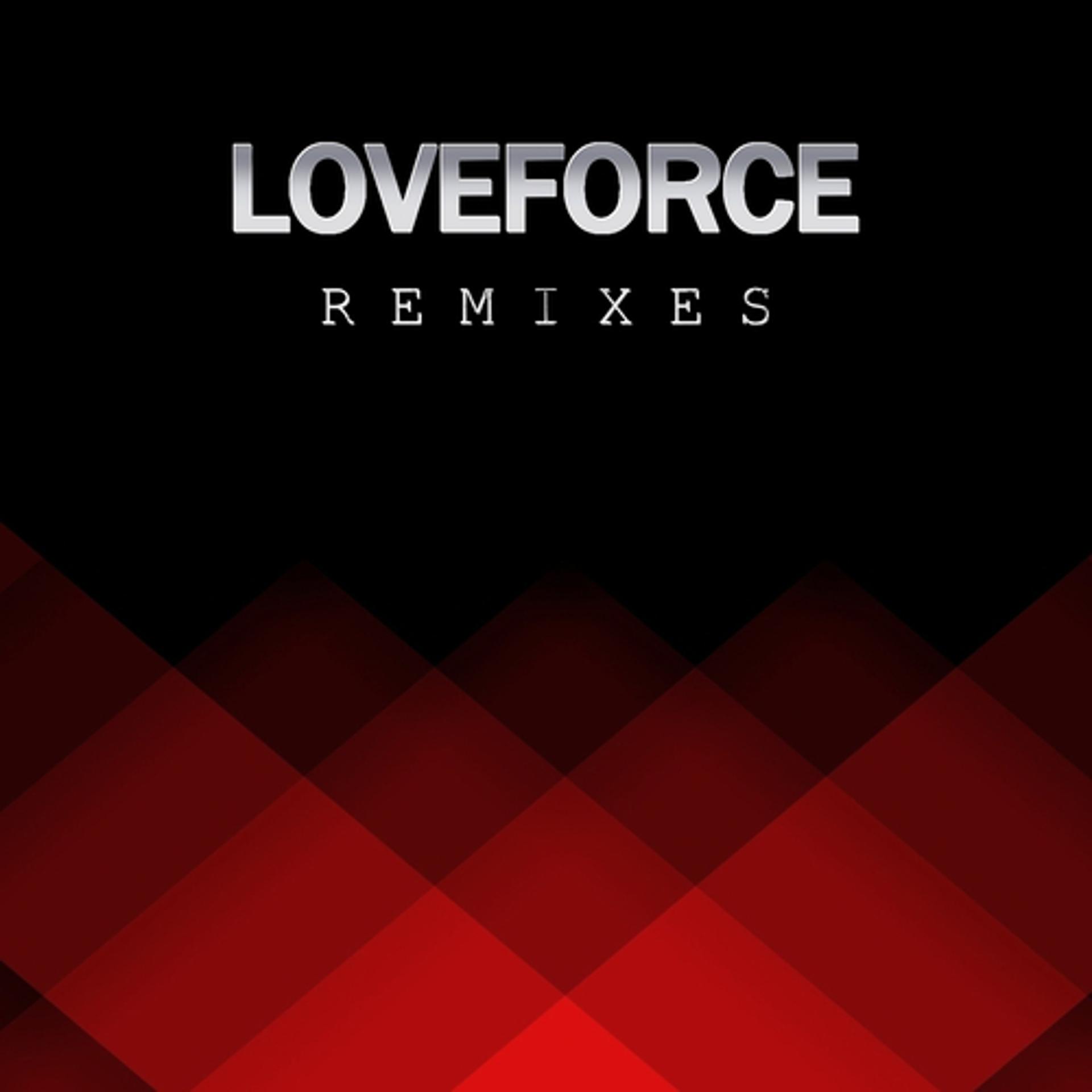 Постер альбома Loveforce Remixes