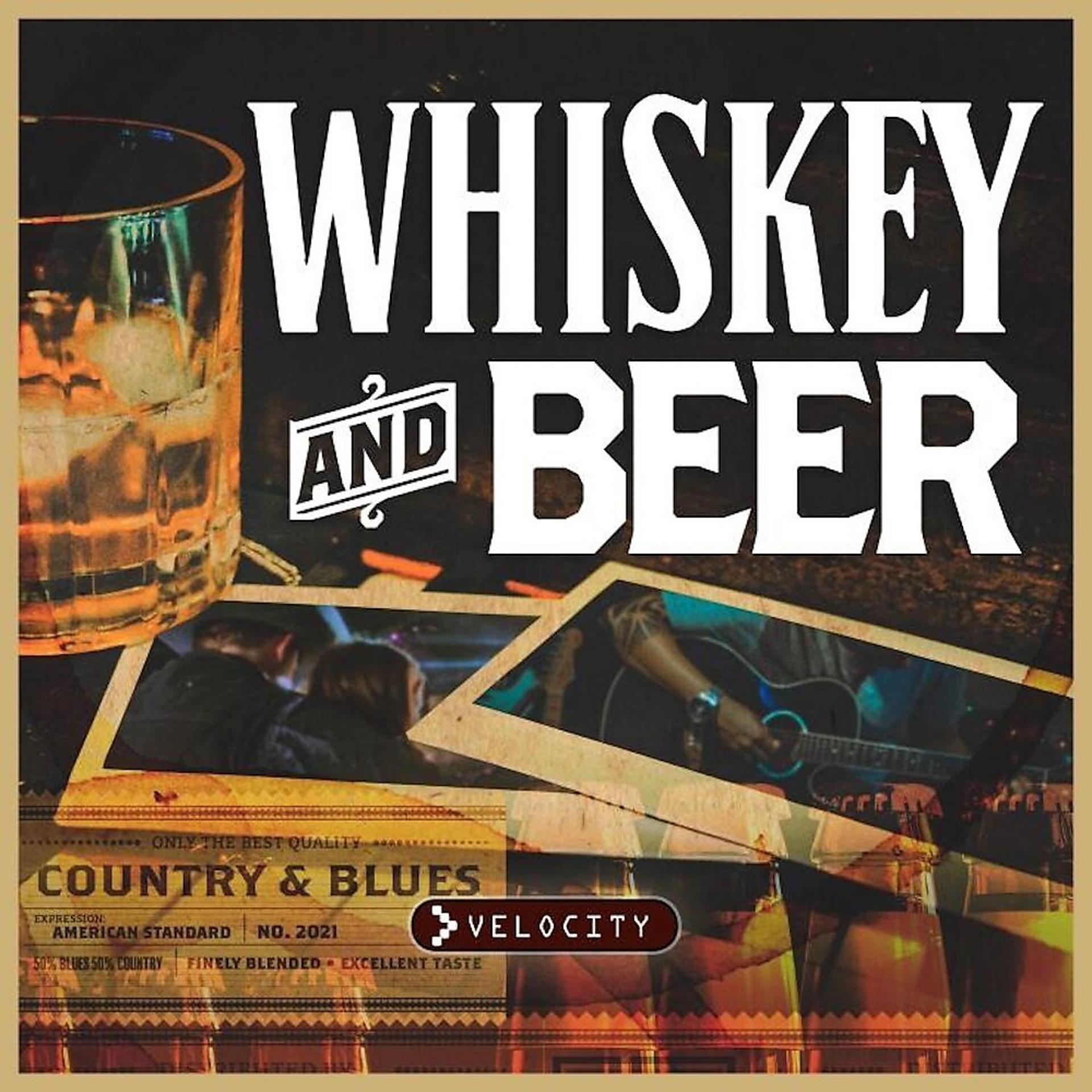 Постер альбома Whiskey & Beer